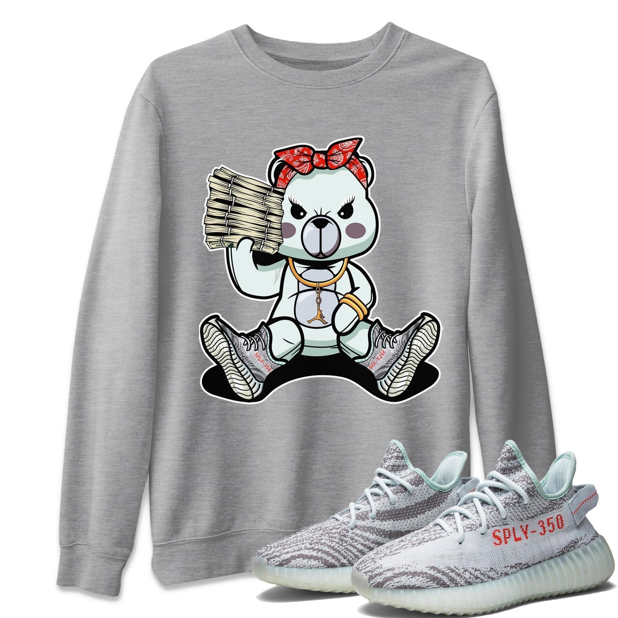 Yeezy 350 Blue Tint Shirt To Match Jordans Bad Baby Bear Sneaker Tees Yeezy 350 Blue Tint Drip Gear Zone Sneaker Matching Clothing Unisex Shirts