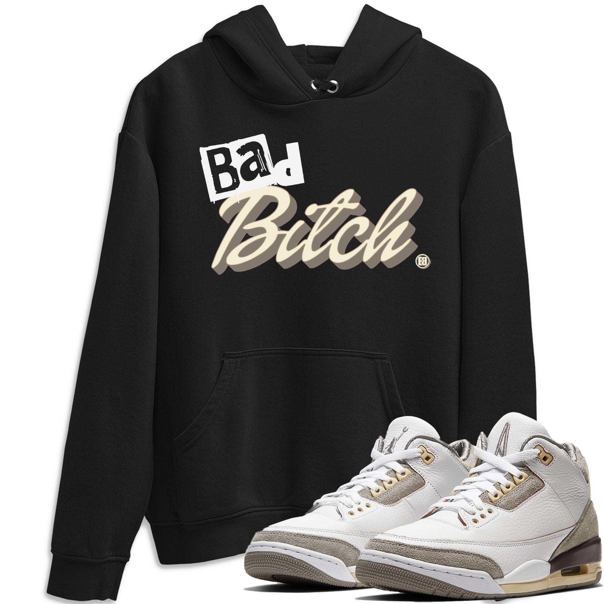 Jordan 3 A Ma Maniere Sneaker Tees Drip Gear Zone Bad Bitch Sneaker Tees Jordan 3 A Ma Maniere Shirt Unisex Shirts