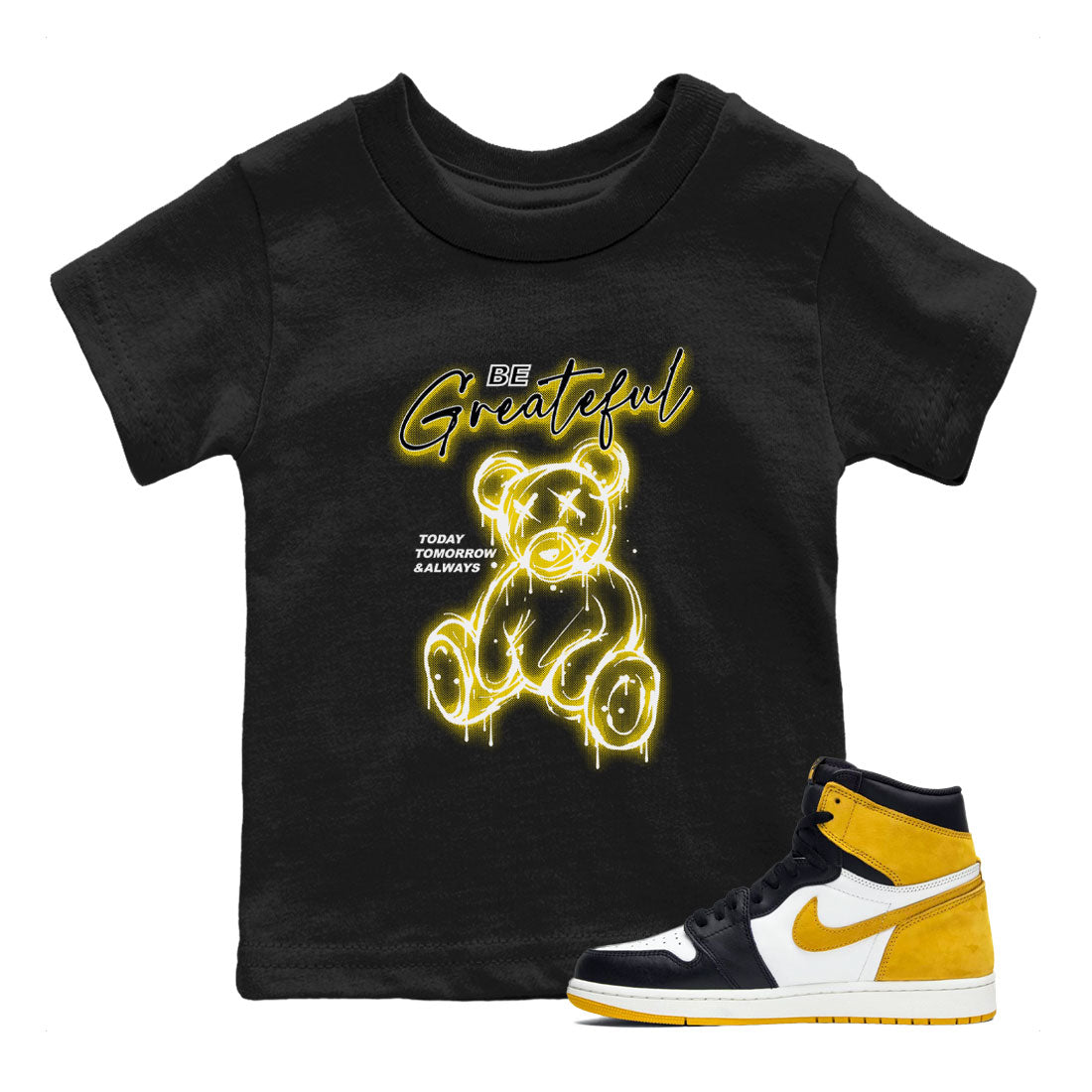 AJ1 Yellow Ochre shirt to match jordans Be Grateful sneaker tees streetwear brand Air Jordan 1 Yellow Ochre Drip Gear Zone Brand baby toddler Black 1 cotton Shirt