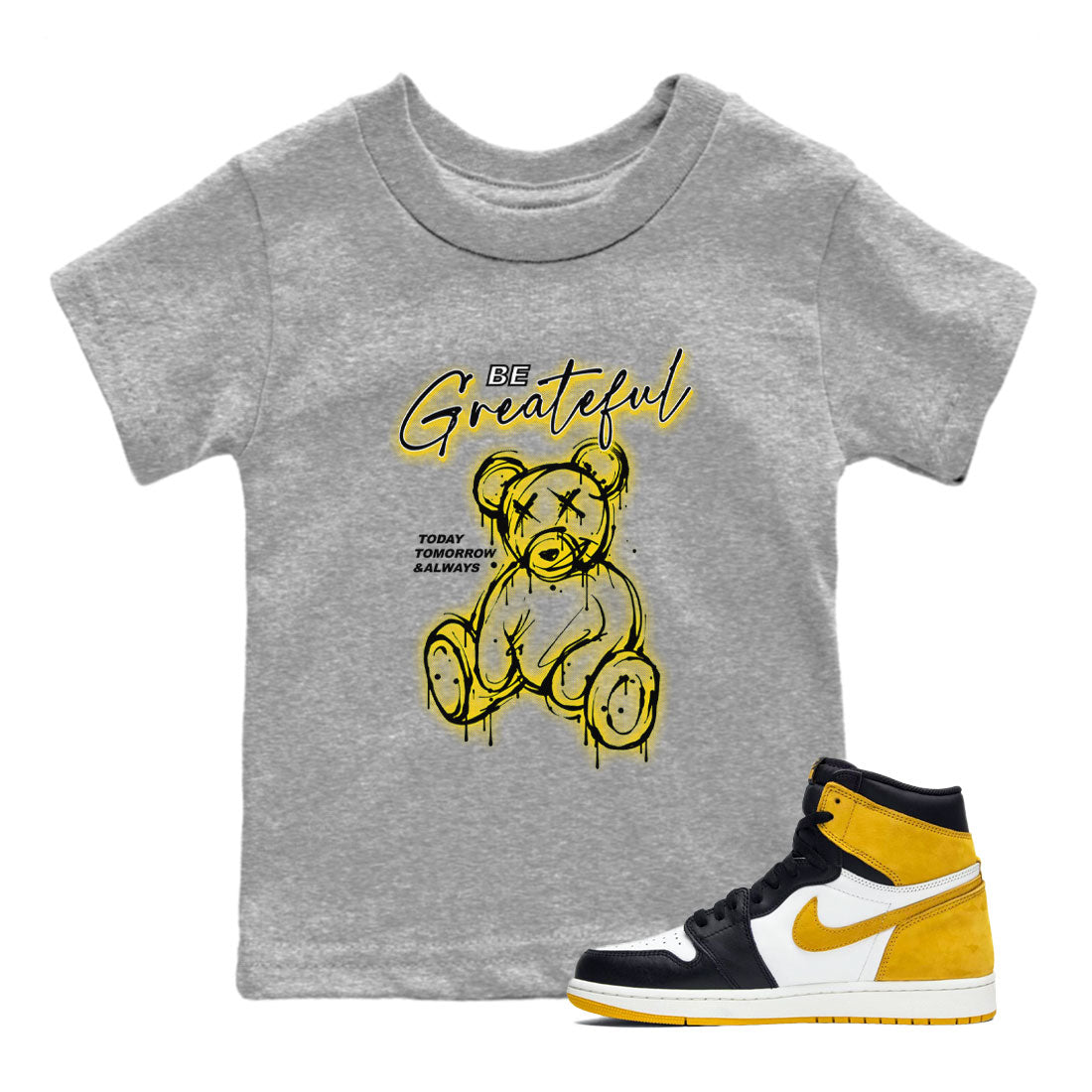 AJ1 Yellow Ochre shirt to match jordans Be Grateful sneaker tees streetwear brand Air Jordan 1 Yellow Ochre Drip Gear Zone Brand baby toddler Heather Grey 1 cotton Shirt