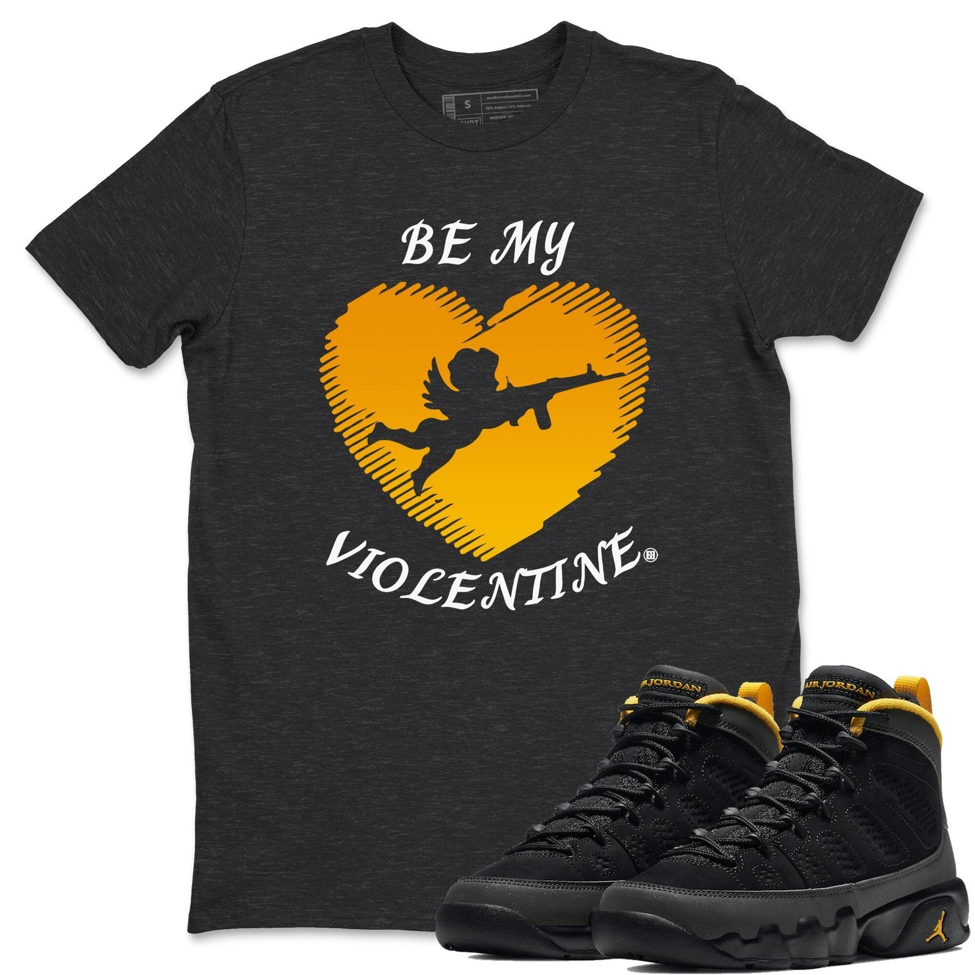 Jordan 9 University Gold Shirt To Match Jordans Be My Violentine Sneaker Tees Jordan 9 University Gold Drip Gear Zone Sneaker Matching Clothing Unisex Shirts