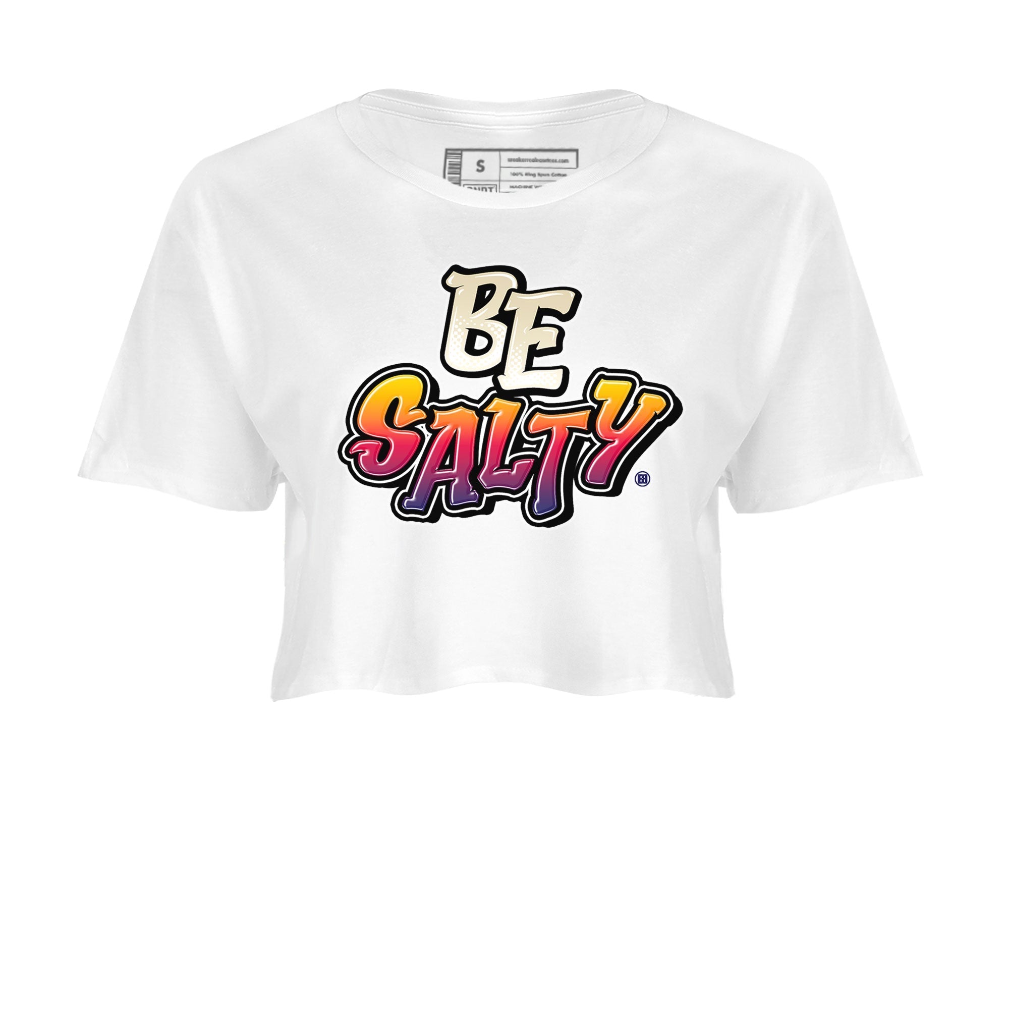 Air Jordan 3 X J Balvin shirt to match jordans Be Salty Streetwear Sneaker Shirt Air Jordan 3 X J Balvin Drip Gear Zone Sneaker Matching Clothing White 2 Crop T-Shirt