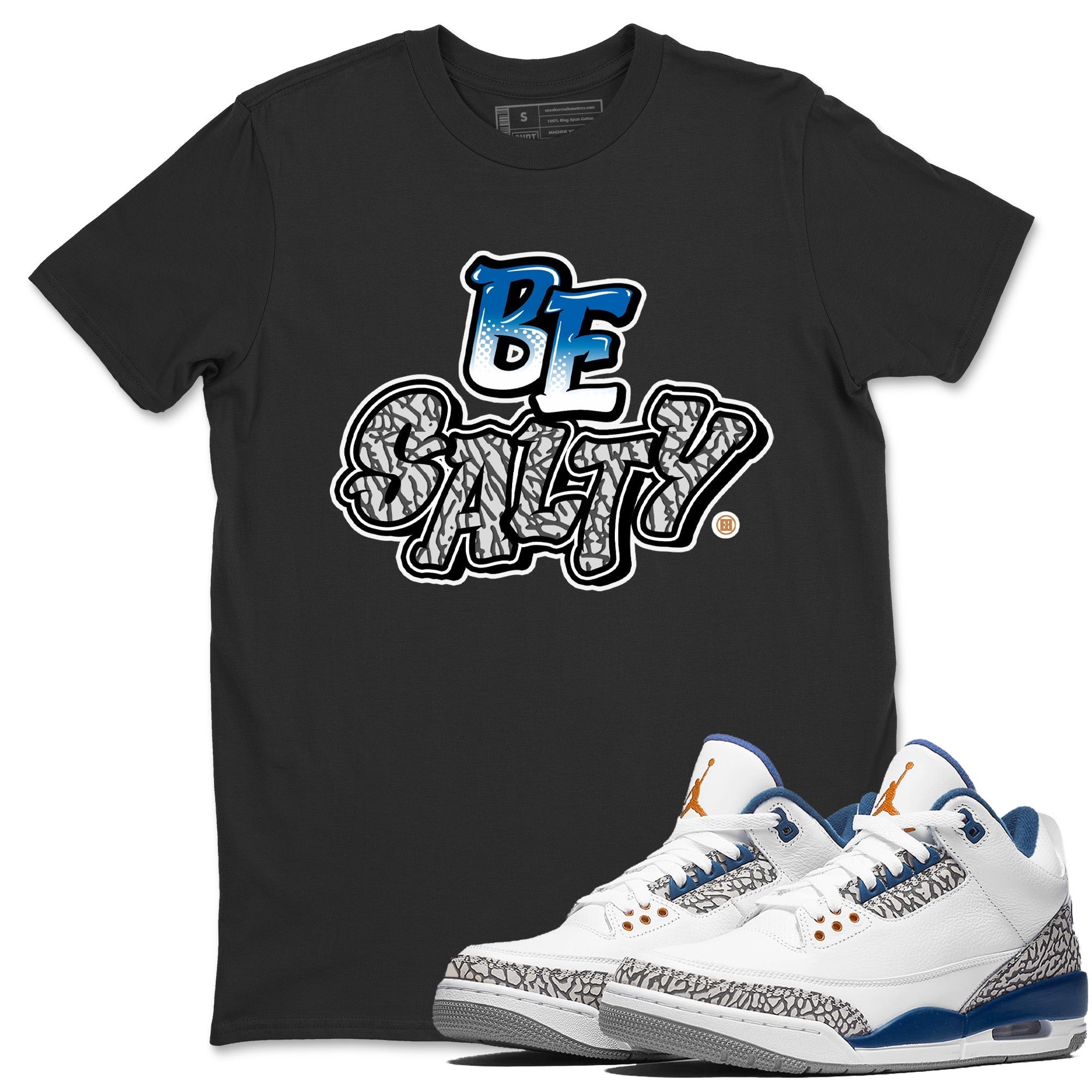Air Jordan 3 Wizards Sneaker Match Tees Be Salty Streetwear Sneaker Shirt Air Jordan 3 Retro Wizards Sneaker Release Tees Unisex Shirts Black 1