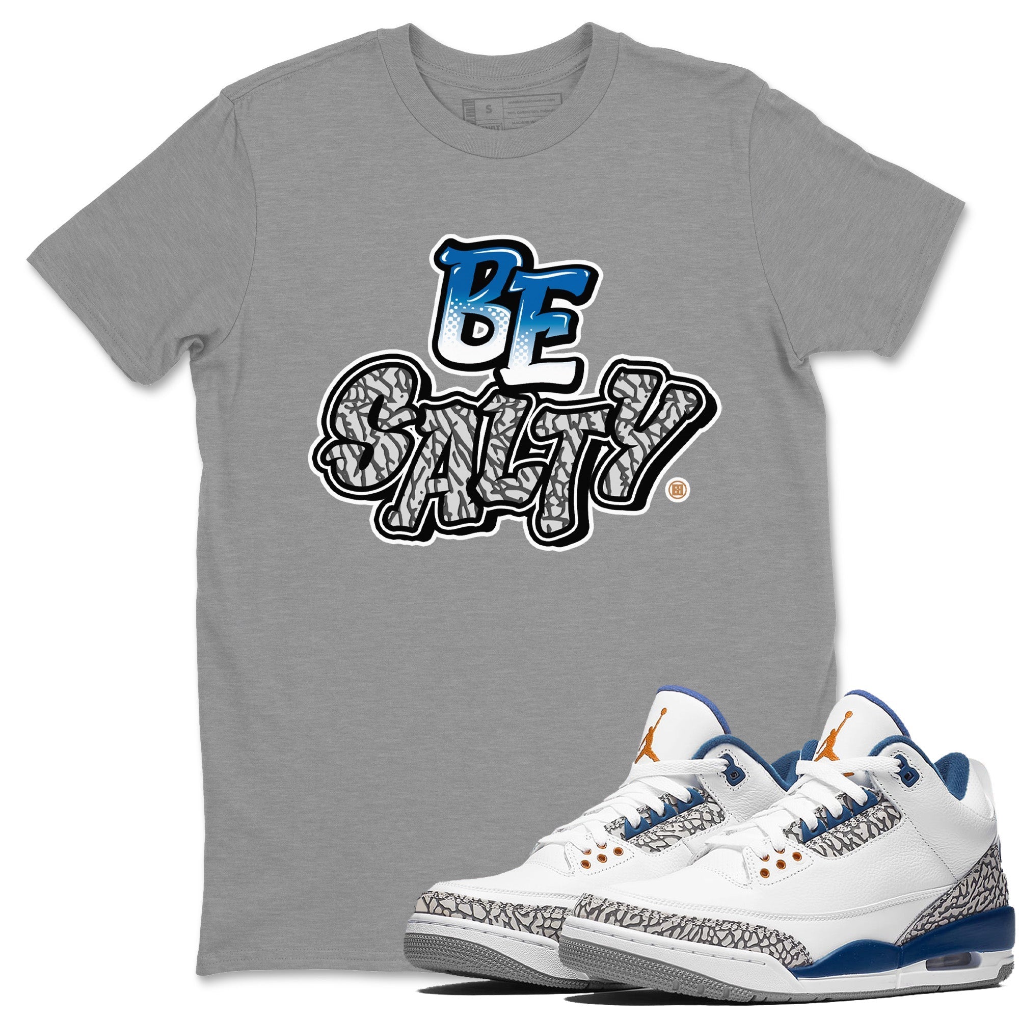 Air Jordan 3 Wizards Sneaker Match Tees Be Salty Streetwear Sneaker Shirt Air Jordan 3 Retro Wizards Sneaker Release Tees Unisex Shirts Heather Grey 1