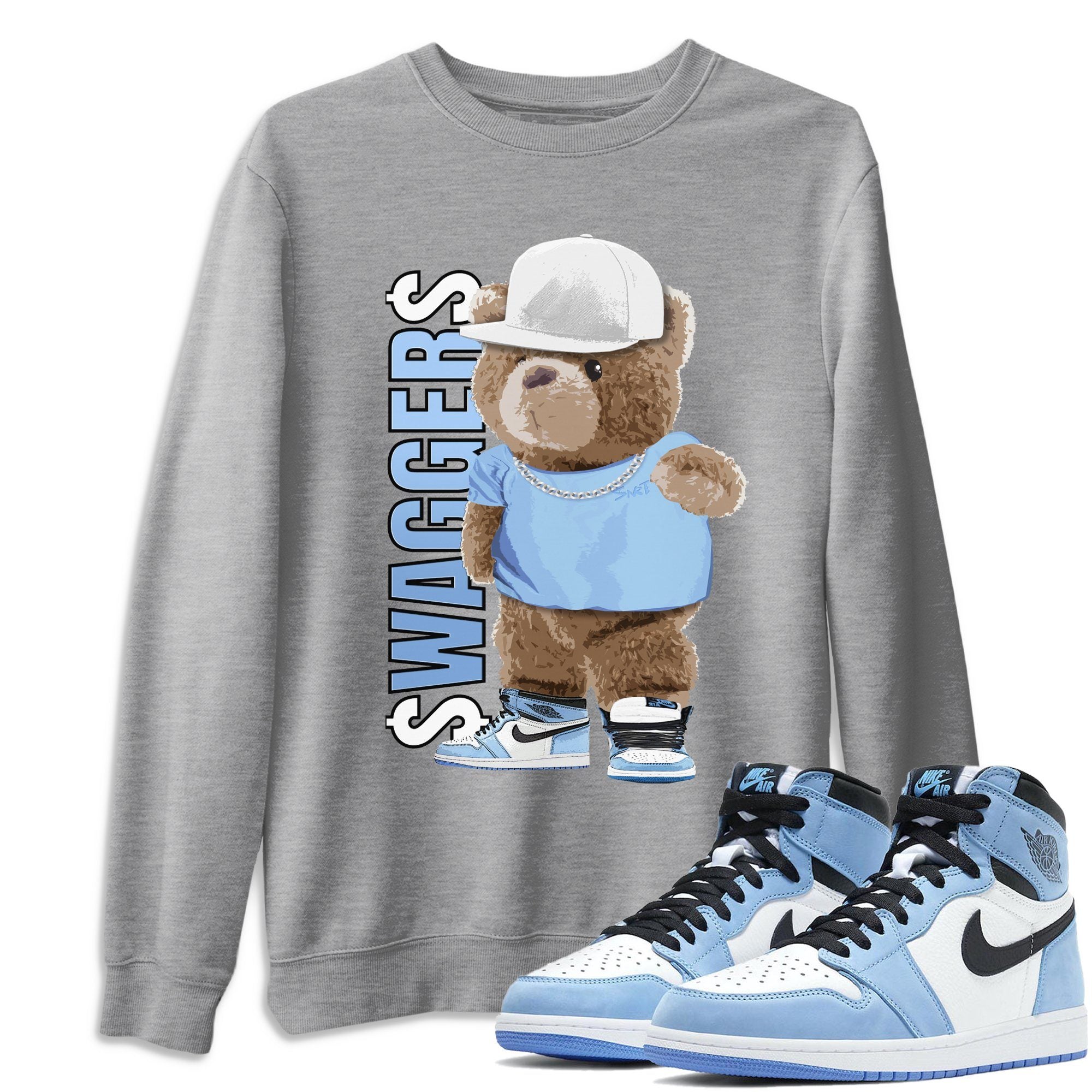 Jordan 1 University Blue Shirt To Match Jordans Bear Swaggers Sneaker Tees Jordan 1 University Blue Drip Gear Zone Sneaker Matching Clothing Unisex Shirts