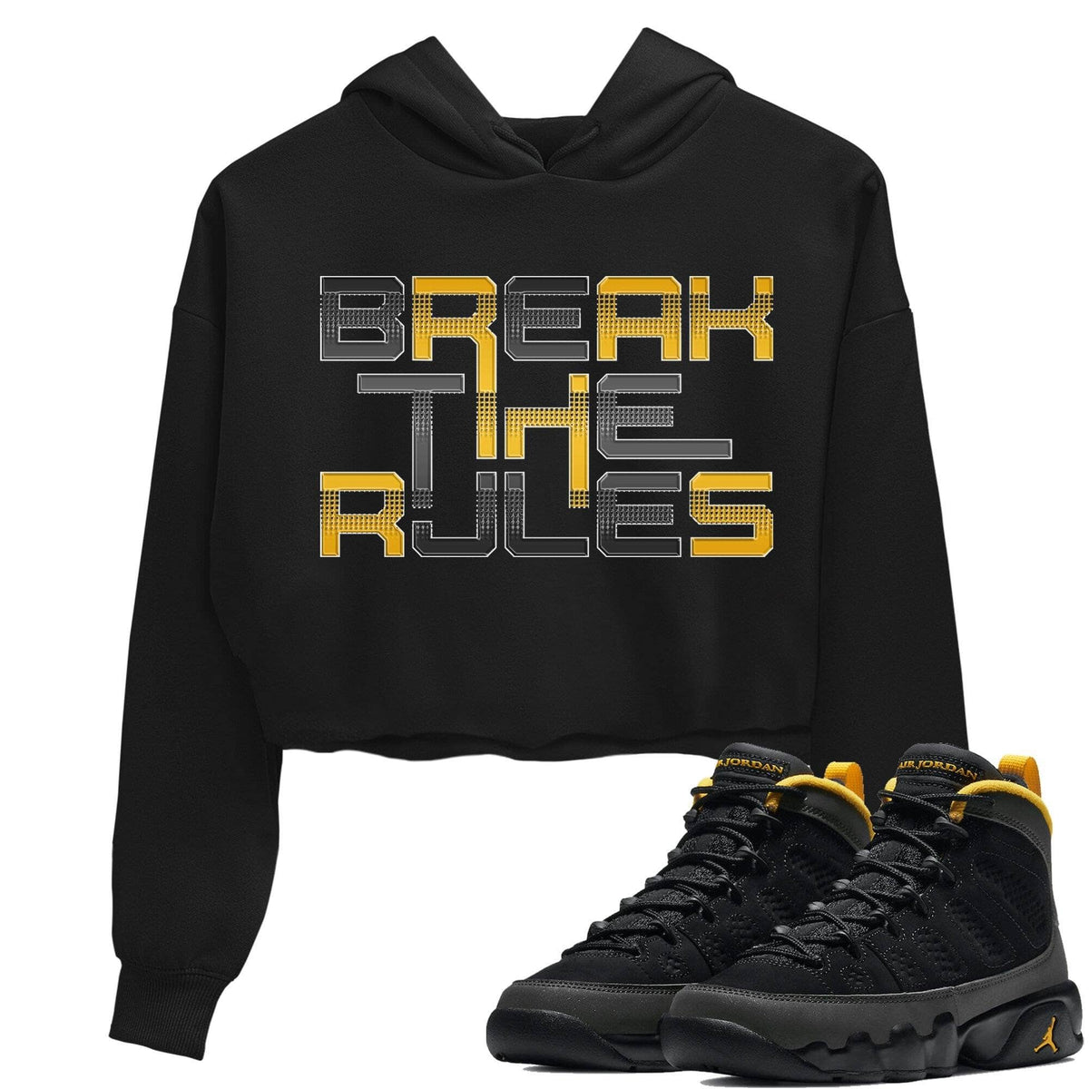 Jordan 9 University Gold Shirt To Match Jordans Break The Rules Sneaker Tees Jordan 9 University Gold Drip Gear Zone Sneaker Matching Clothing Women's Shirts
