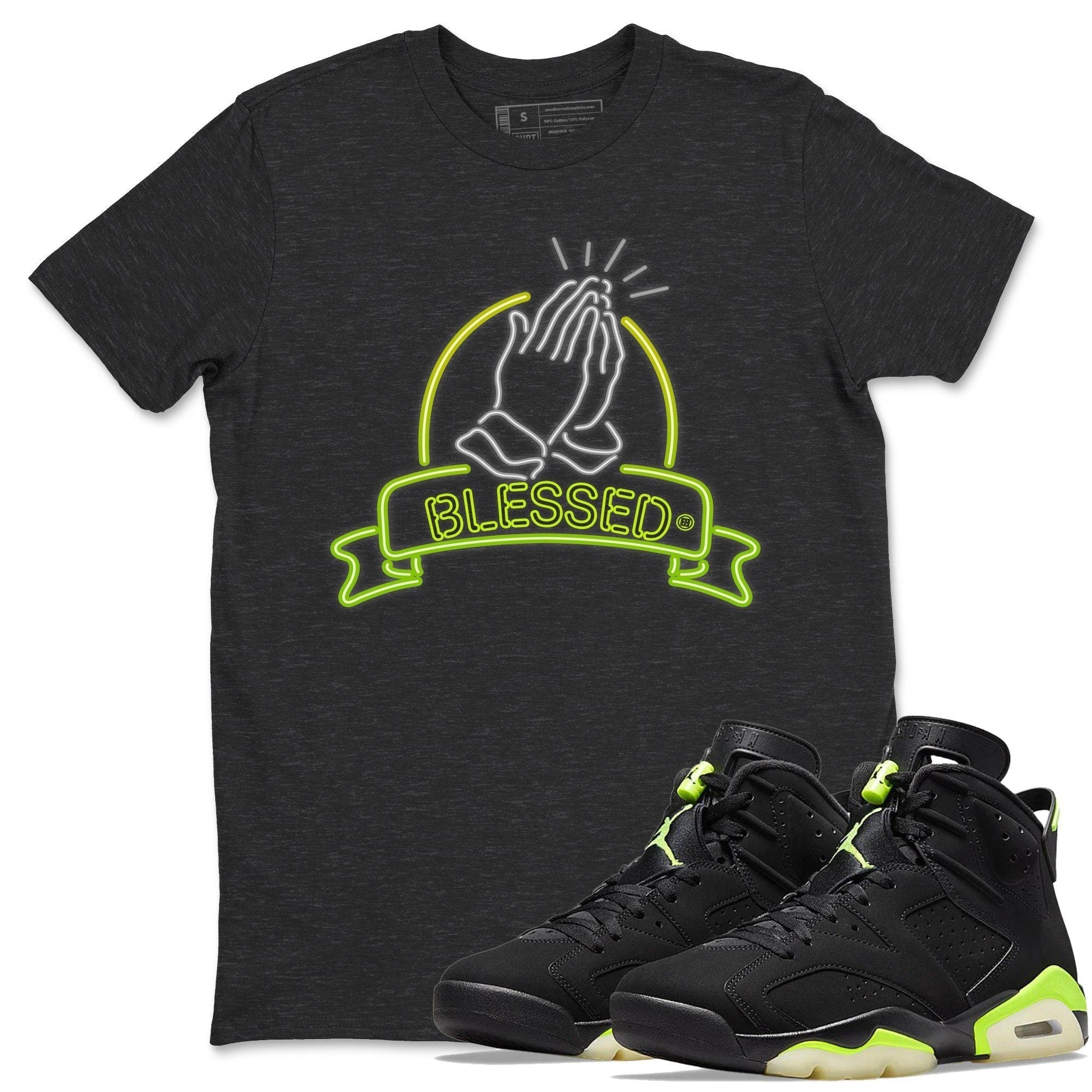 Jordan 6 Electric Green Shirt To Match Jordans Blessed Sneaker Tees Jordan 6 Electric Green Drip Gear Zone Sneaker Matching Clothing Unisex Shirts