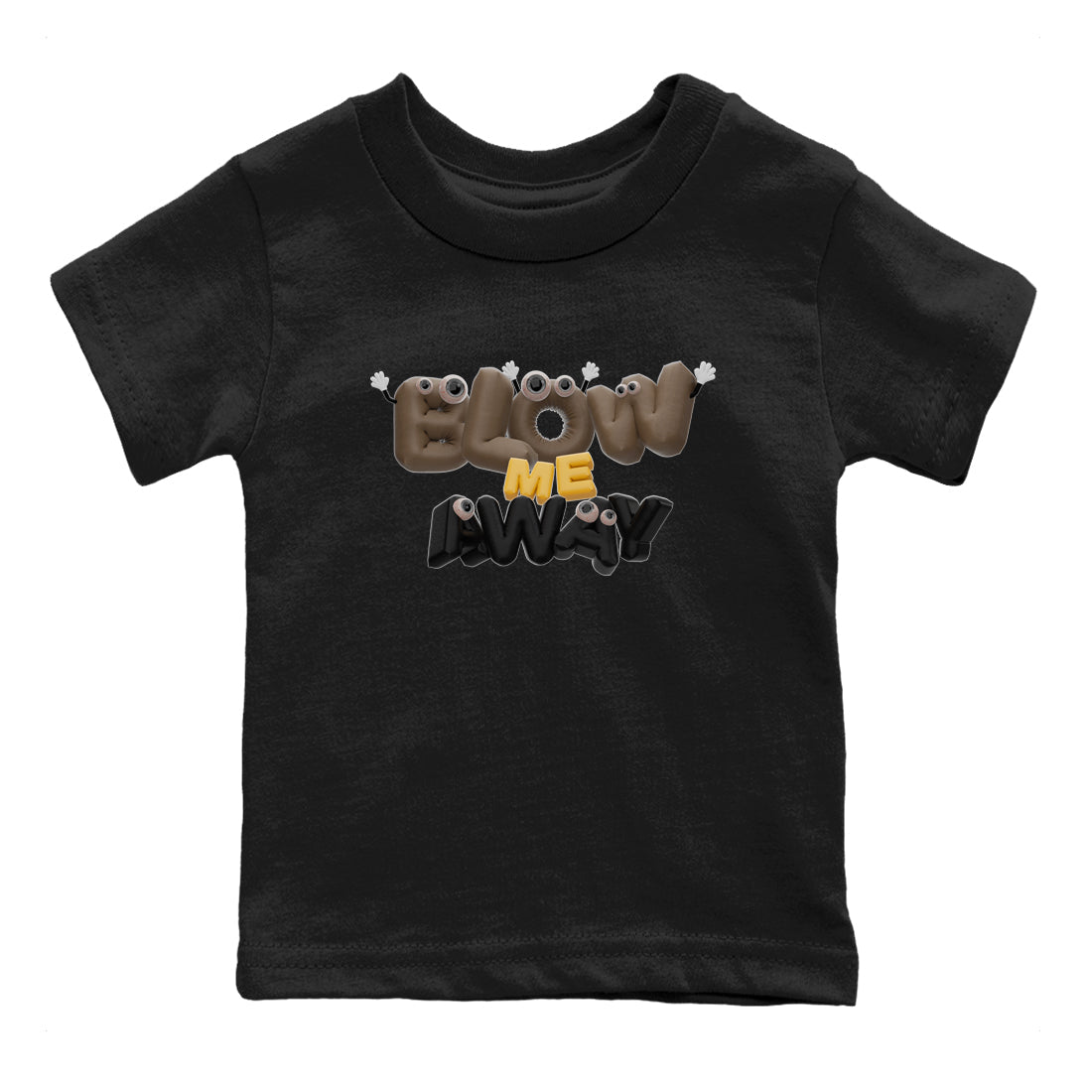 Air Jordan 1 Palomino shirt to match jordans Blow Me Away Streetwear Sneaker Shirt AJ1 Palomino Drip Gear Zone Sneaker Matching Clothing Baby Toddler Black 2 T-Shirt