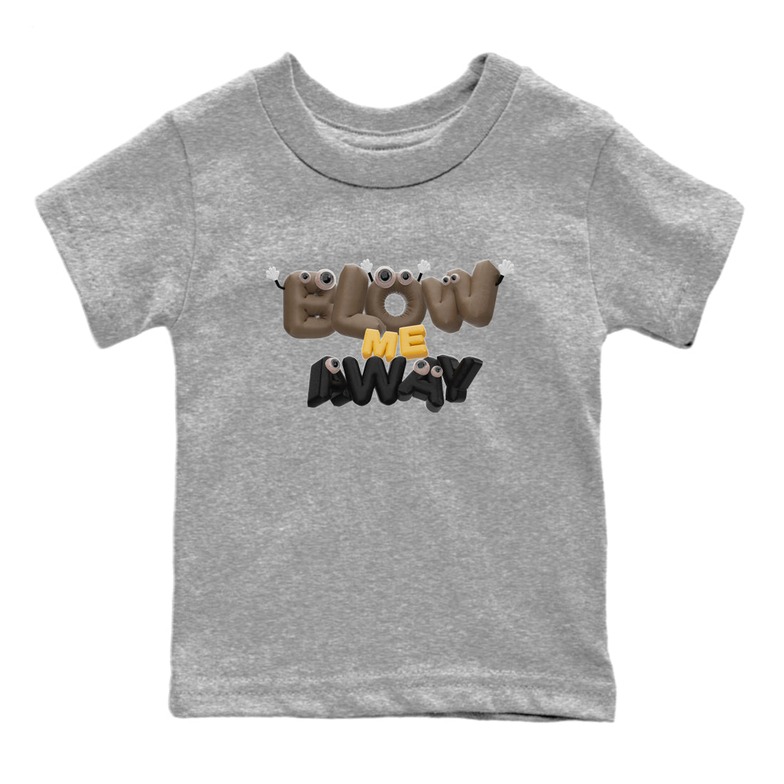 Air Jordan 1 Palomino shirt to match jordans Blow Me Away Streetwear Sneaker Shirt AJ1 Palomino Drip Gear Zone Sneaker Matching Clothing Baby Toddler Heather Grey 2 T-Shirt