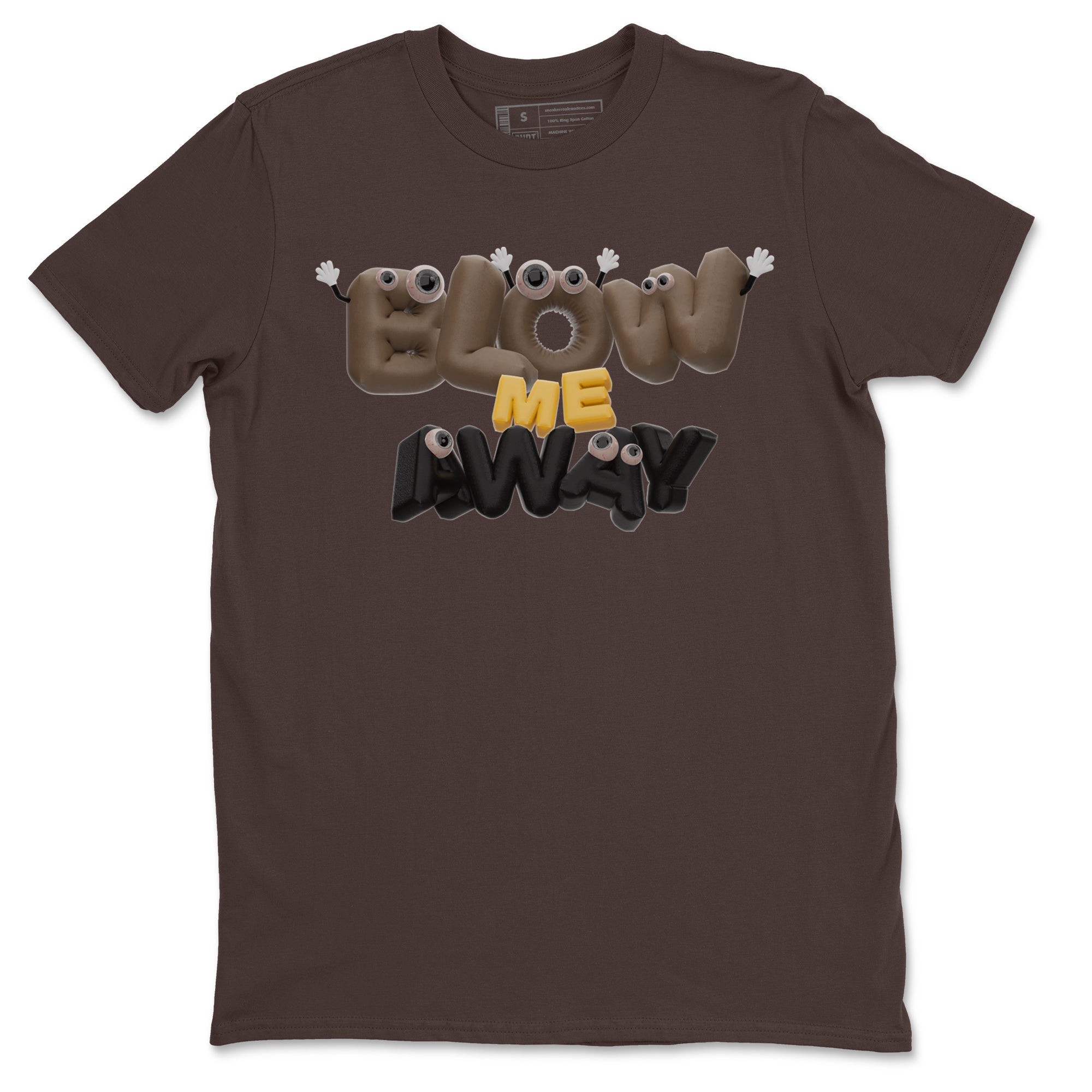 Air Jordan 1 Palomino shirt to match jordans Blow Me Away Streetwear Sneaker Shirt AJ1 Palomino Drip Gear Zone Sneaker Matching Clothing Unisex Dark Chocolate 2 T-Shirt