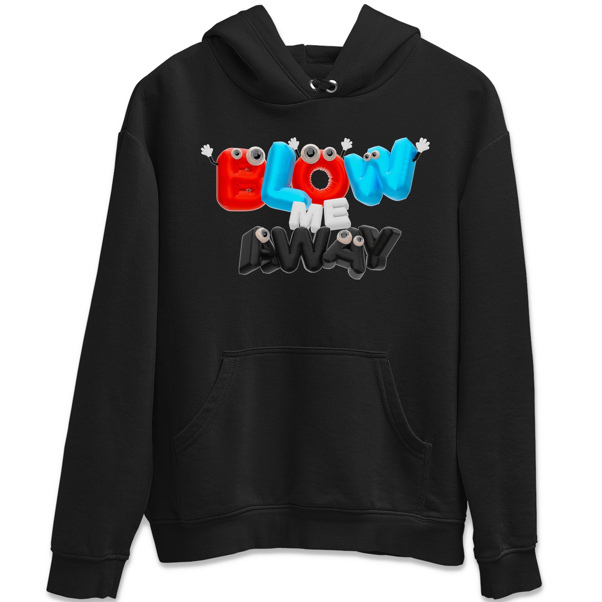 Air Jordan 1 UNC to Chicago shirt to match jordans Blow Me Away Streetwear Sneaker Shirt AJ1 UNC to Chicago Drip Gear Zone Sneaker Matching Clothing Unisex Black 2 T-Shirt