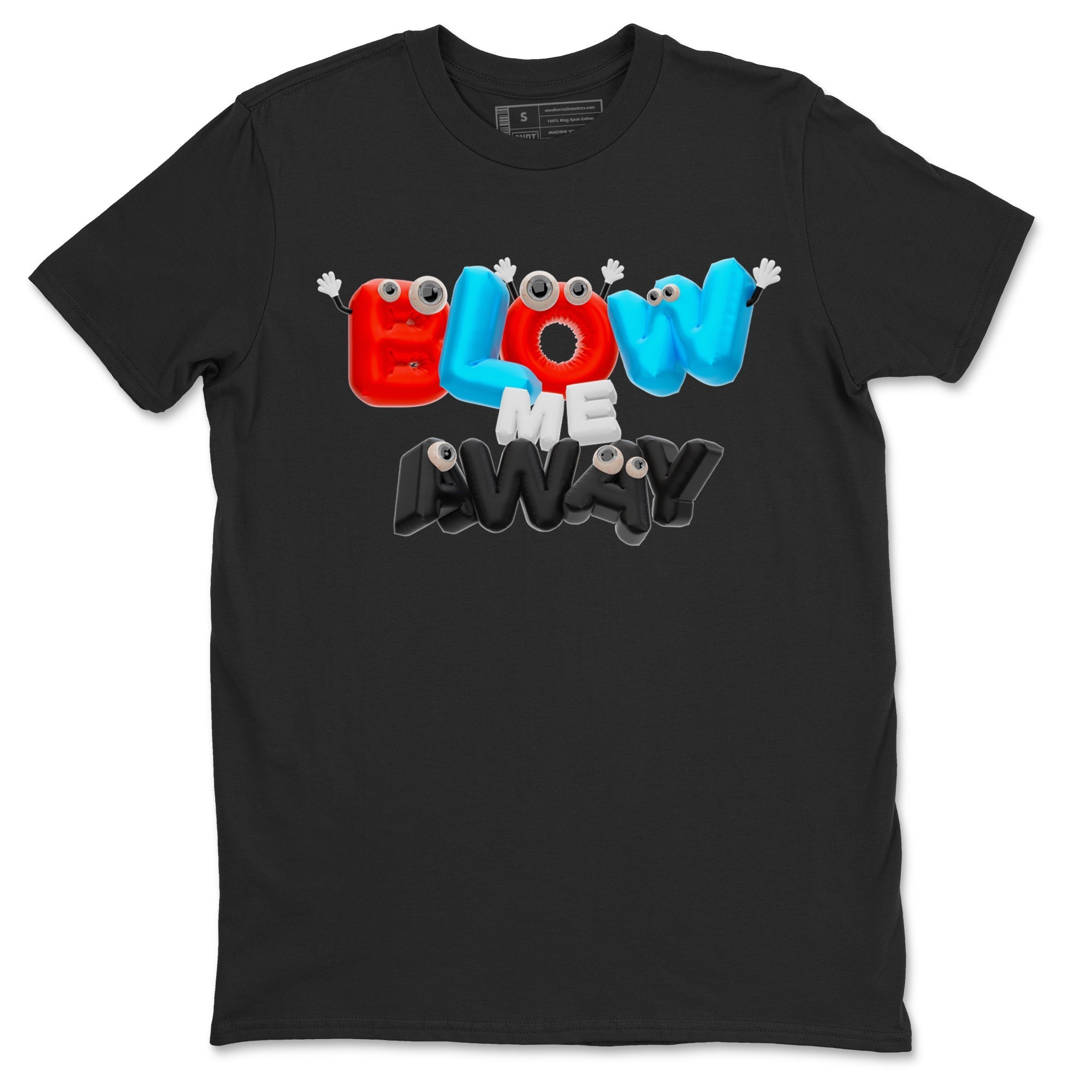 Air Jordan 1 UNC to Chicago shirt to match jordans Blow Me Away Streetwear Sneaker Shirt AJ1 UNC to Chicago Drip Gear Zone Sneaker Matching Clothing Unisex Black 2 T-Shirt