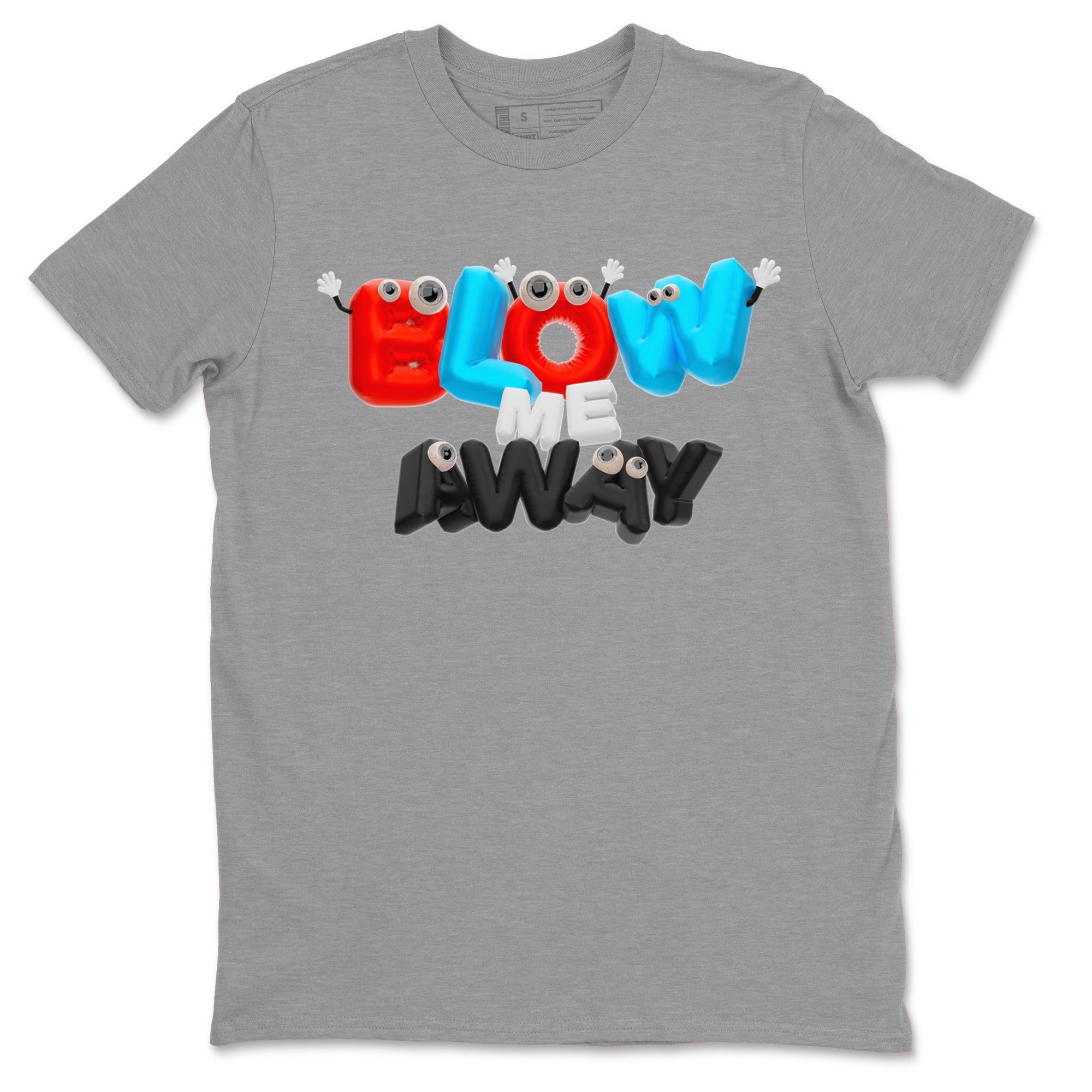 Air Jordan 1 UNC to Chicago shirt to match jordans Blow Me Away Streetwear Sneaker Shirt AJ1 UNC to Chicago Drip Gear Zone Sneaker Matching Clothing Unisex Heather Grey 2 T-Shirt