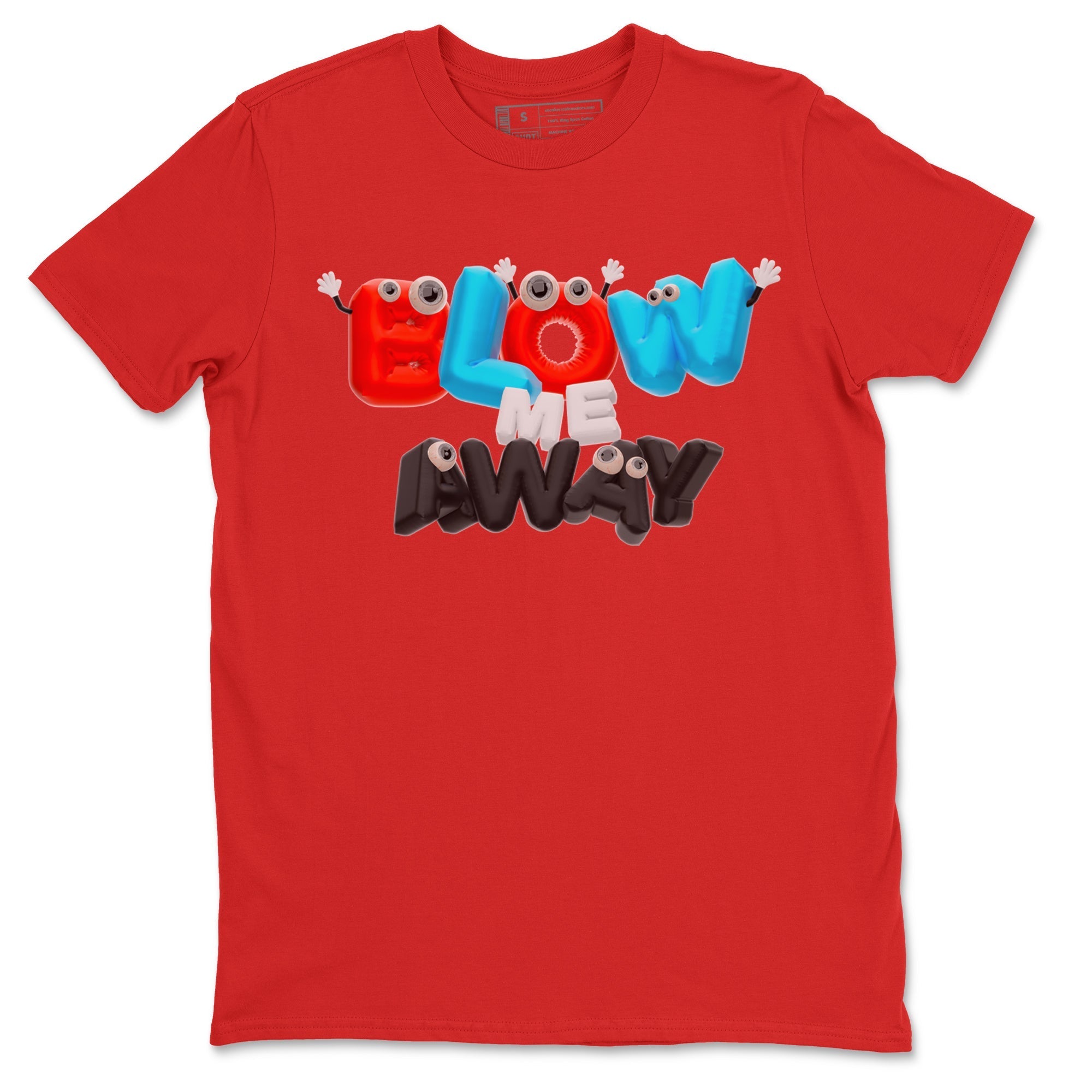 Air Jordan 1 UNC to Chicago shirt to match jordans Blow Me Away Streetwear Sneaker Shirt AJ1 UNC to Chicago Drip Gear Zone Sneaker Matching Clothing Unisex Red 2 T-Shirt
