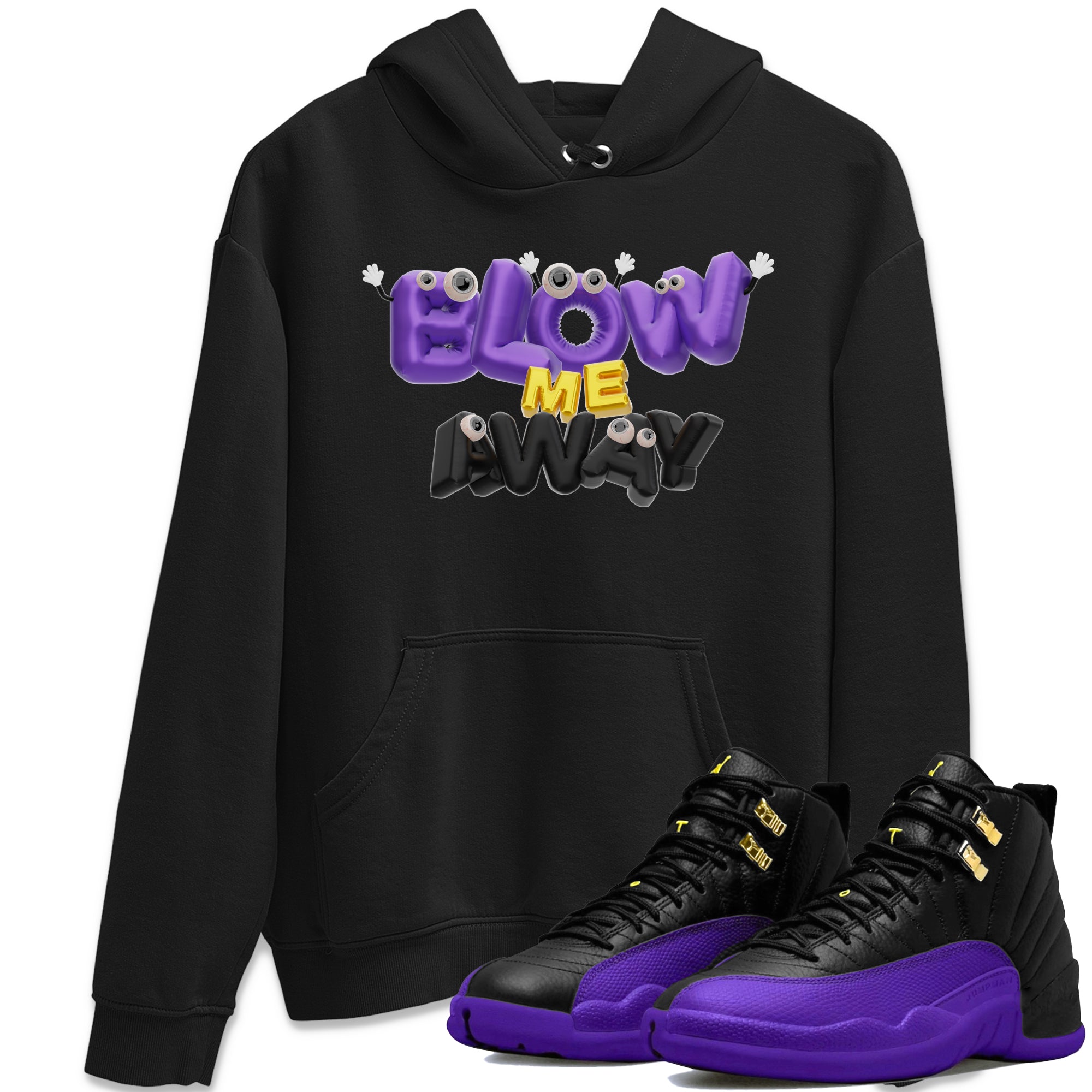 Air Jordan 12 Field Purple shirt to match jordans Blow Me Away Streetwear Sneaker Shirt AJ12 Field Purple Drip Gear Zone Sneaker Matching Clothing Unisex Black 1 T-Shirt