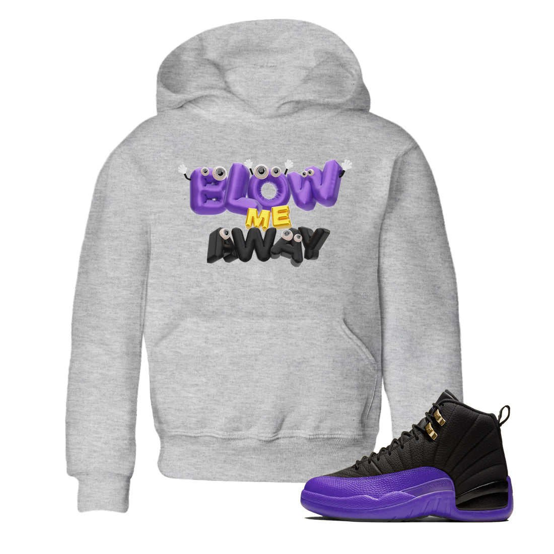 Air Jordan 12 Field Purple shirt to match jordans Blow Me Away Streetwear Sneaker Shirt AJ12 Field Purple Drip Gear Zone Sneaker Matching Clothing Baby Toddler Heather Grey 1 T-Shirt