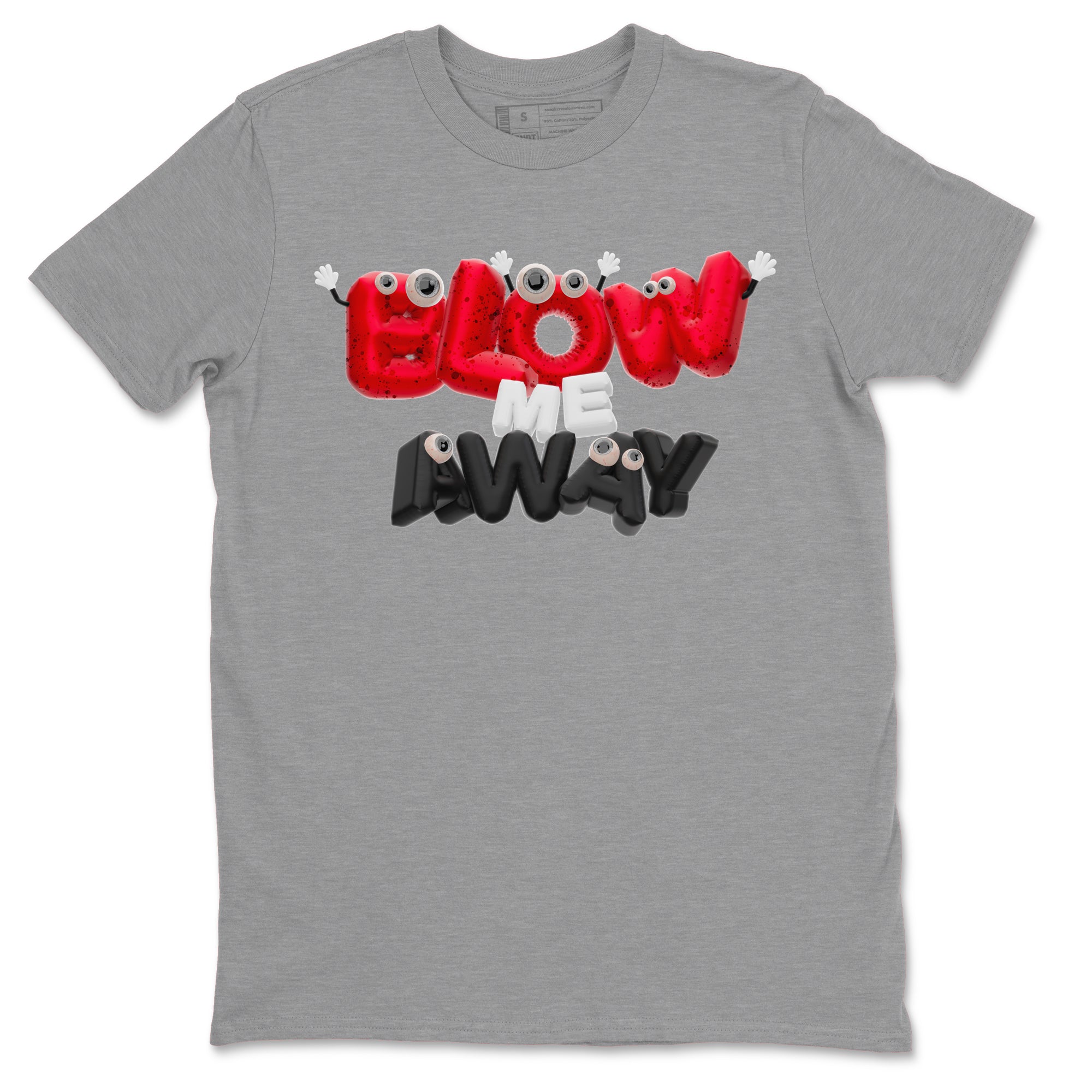 Air Jordan 4 Red Cement shirt to match jordans Blow Me Away Streetwear Sneaker Shirt AJ4 Red Cement Drip Gear Zone Sneaker Matching Clothing Unisex Heather Grey 2 T-Shirt