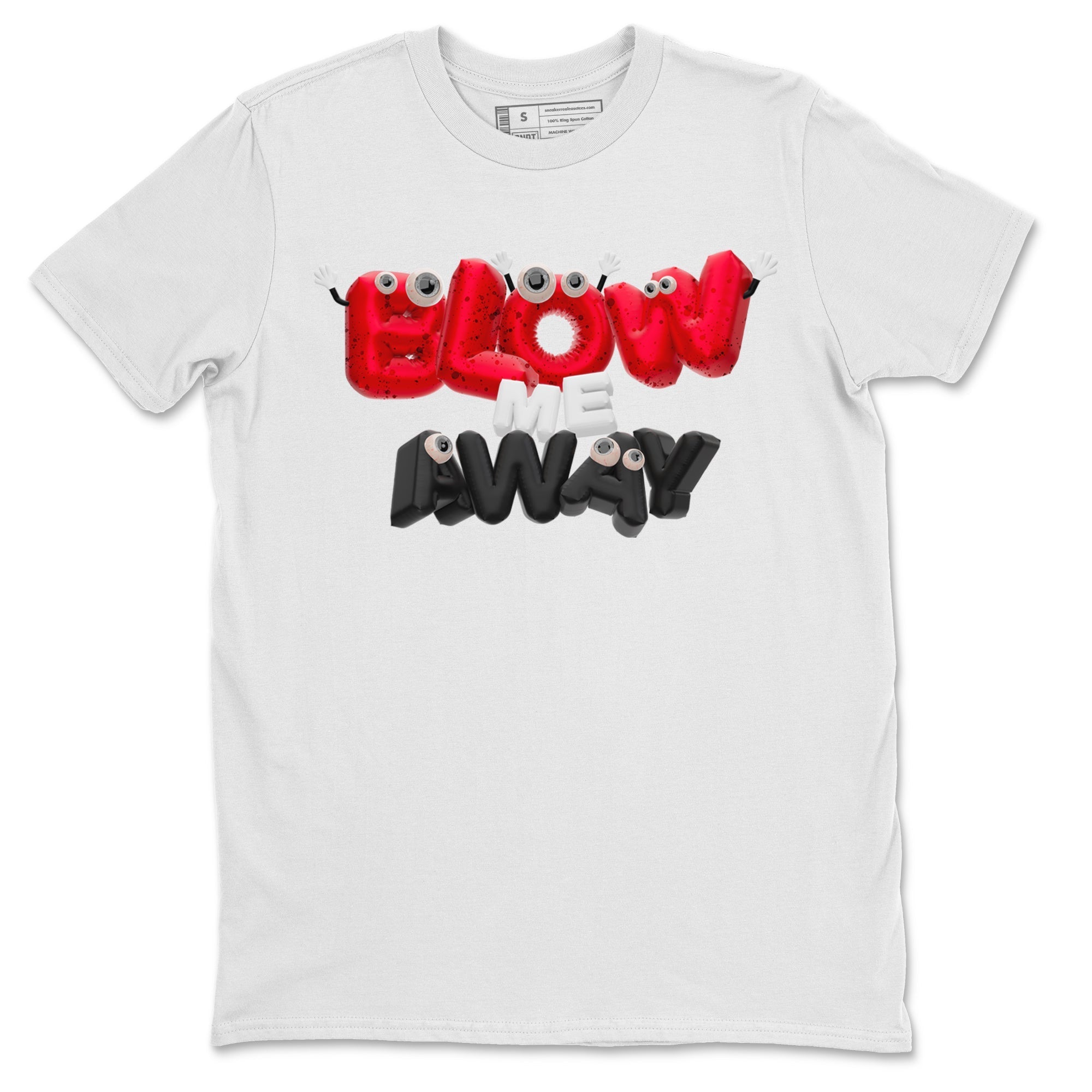 Air Jordan 4 Red Cement shirt to match jordans Blow Me Away Streetwear Sneaker Shirt AJ4 Red Cement Drip Gear Zone Sneaker Matching Clothing Unisex White 2 T-Shirt