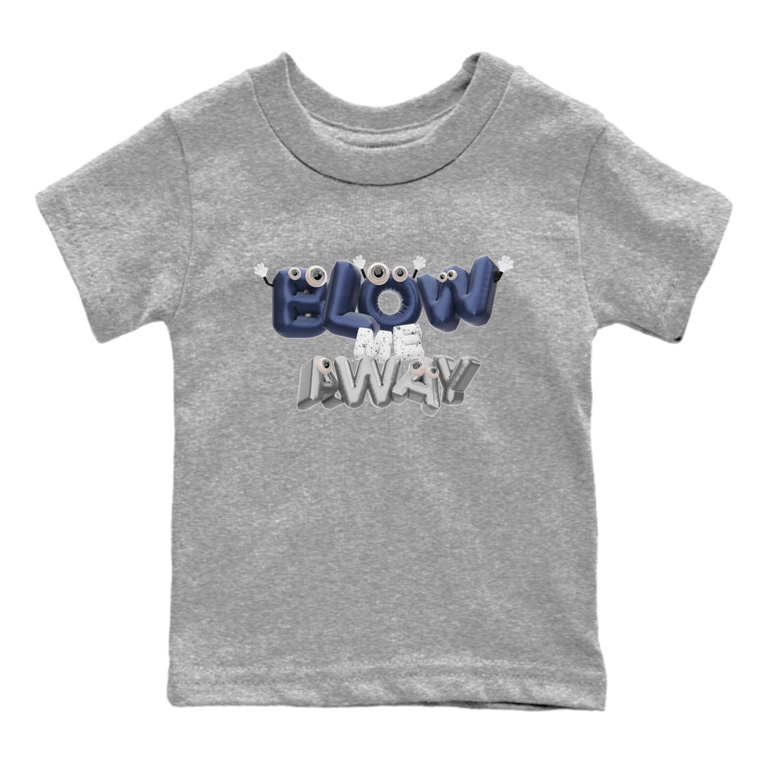 Air Jordan 5 Georgetown shirt to match jordans Blow Me Away Streetwear Sneaker Shirt AJ5 Georgetown Drip Gear Zone Sneaker Matching Clothing Baby Toddler Heather Grey 2 T-Shirt