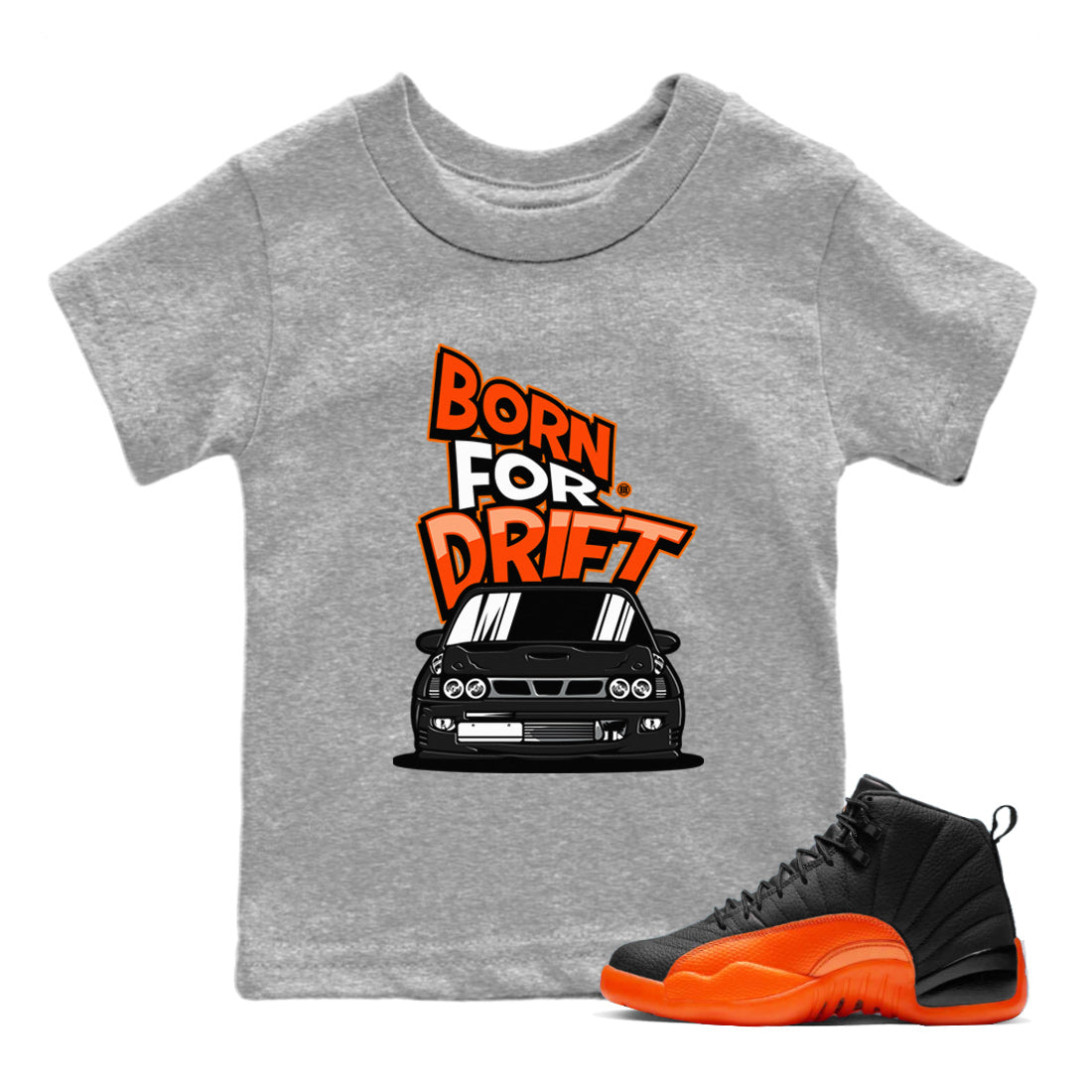 Air Jordan 12 Brilliant Orange Sneaker Match Tees Born For Drift Sneaker Tees 12s Brilliant Orange Tee Kids Shirts Heather Grey 1