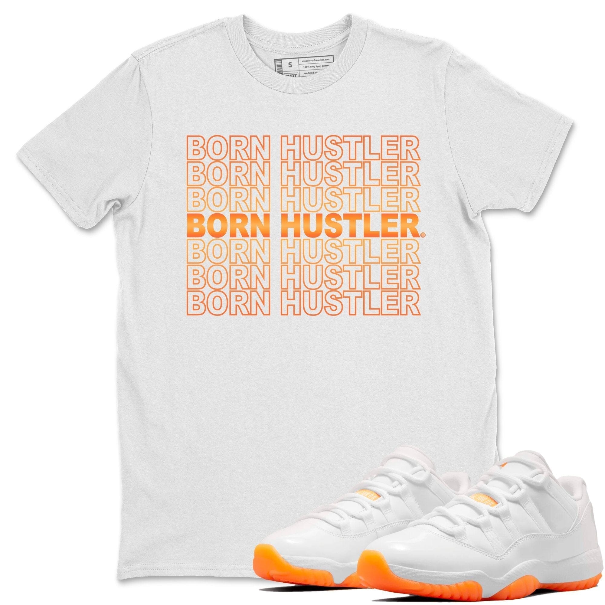 Jordan 11 Citrus Shirt To Match Jordans Born Hustler Sneaker Tees Jordan 11 Citrus Drip Gear Zone Sneaker Matching Clothing Unisex Shirts