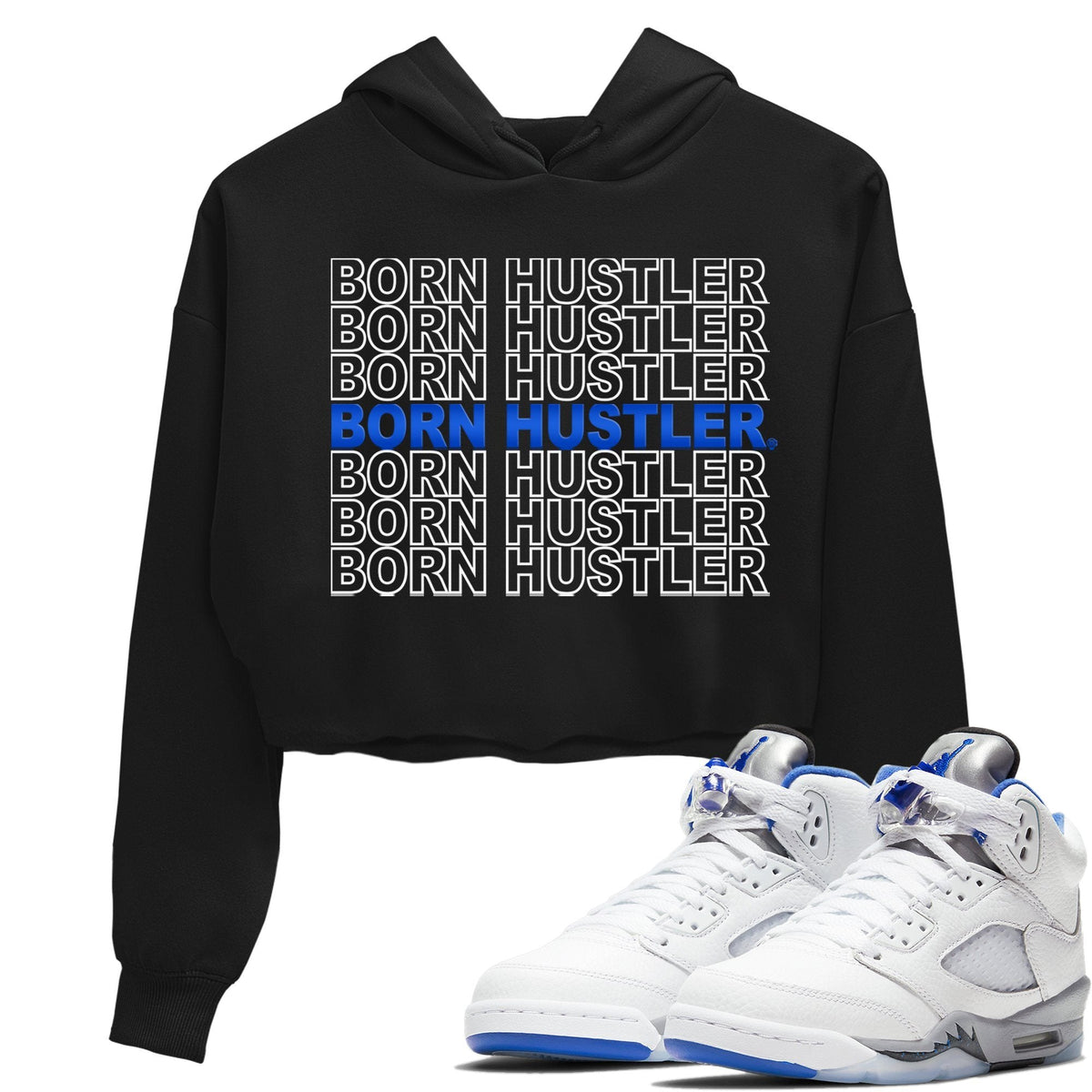 Jordan 5 Stealth Sneaker Matching T-Shirt Born Hustler Sneaker Tees Jordan 5 Stealth Sneaker Release Tees Women's Shirts