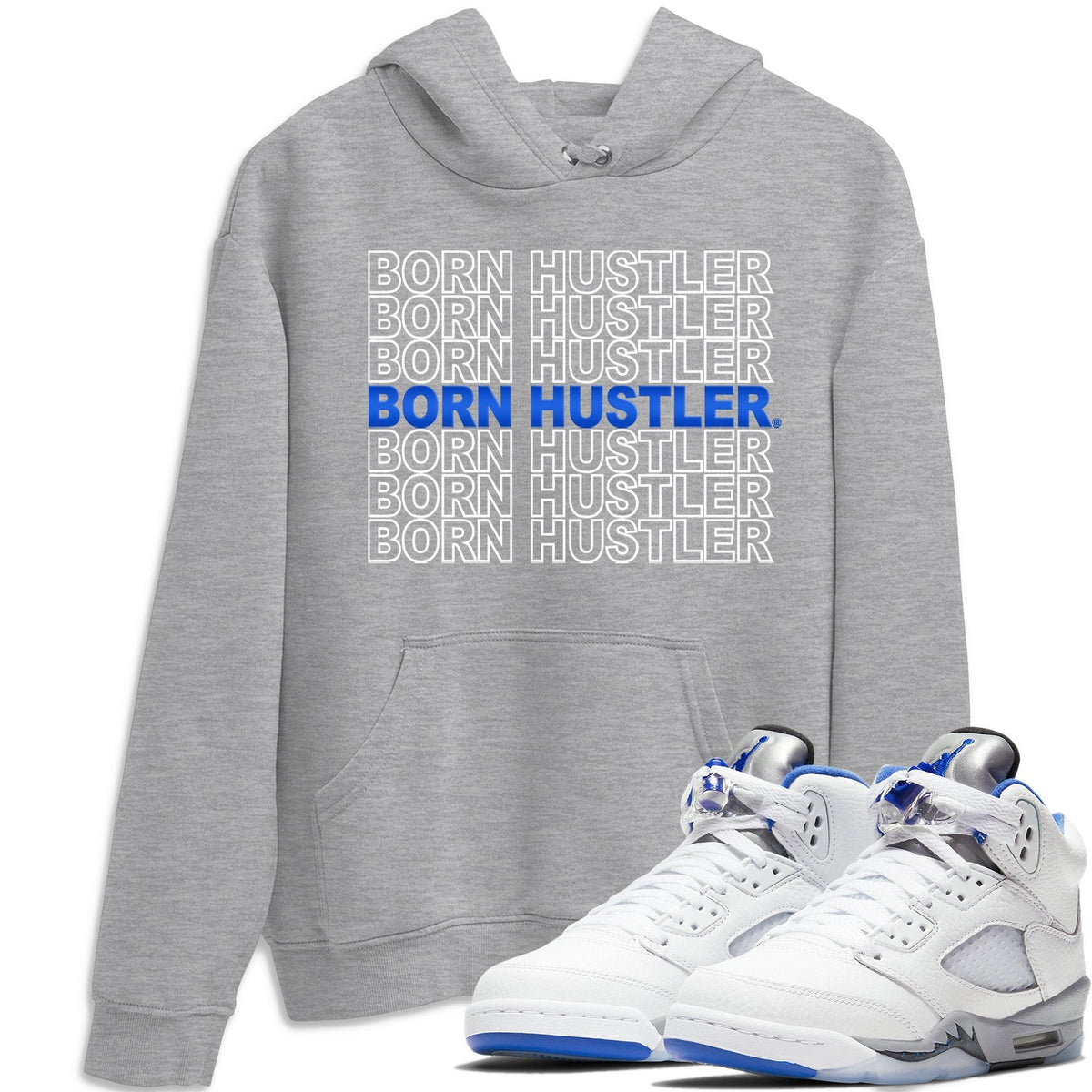 Jordan 5 Stealth Shirt To Match Jordans Born Hustler Sneaker Tees Jordan 5 Stealth Drip Gear Zone Sneaker Matching Clothing Unisex Shirts