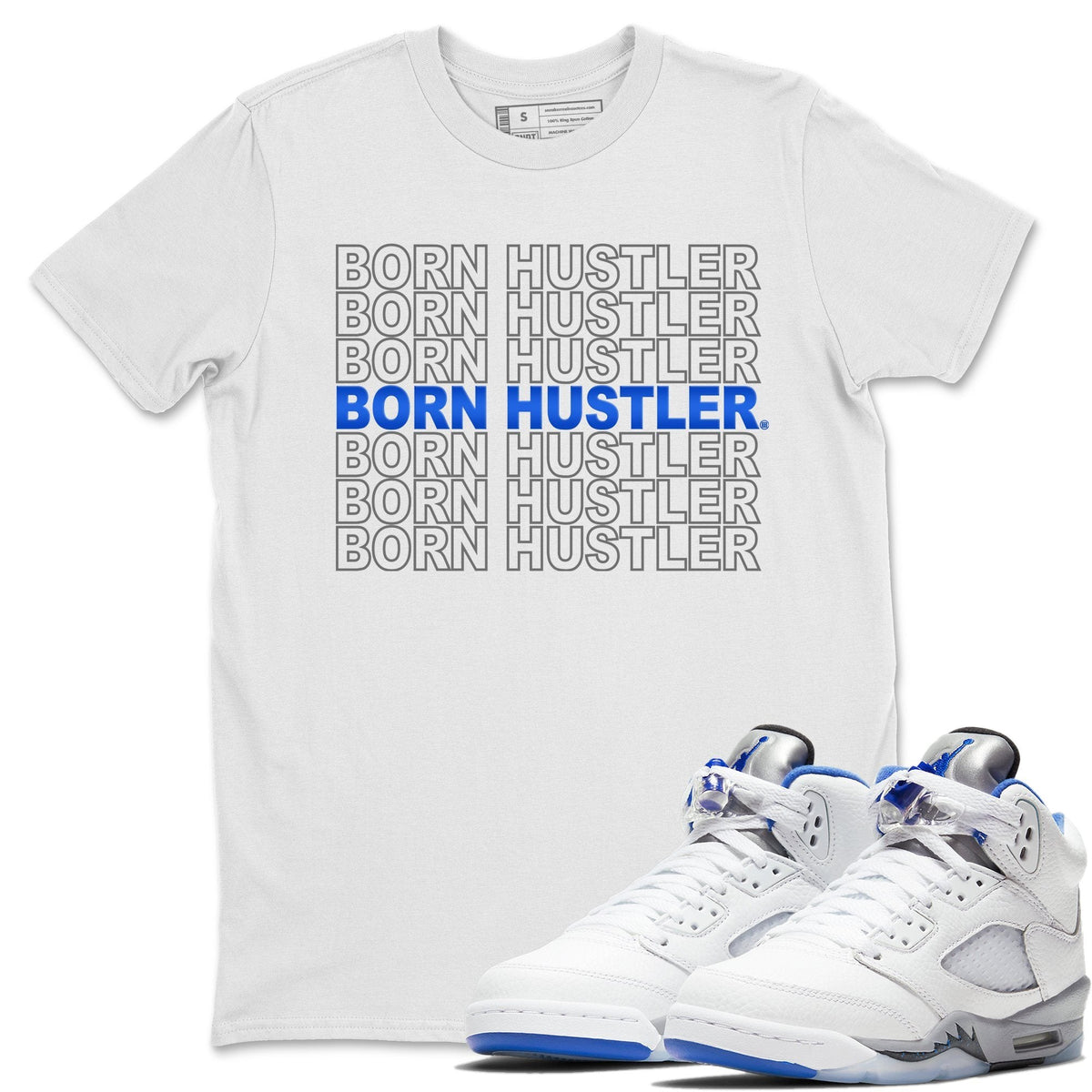 Jordan 5 Stealth Shirt To Match Jordans Born Hustler Sneaker Tees Jordan 5 Stealth Drip Gear Zone Sneaker Matching Clothing Unisex Shirts