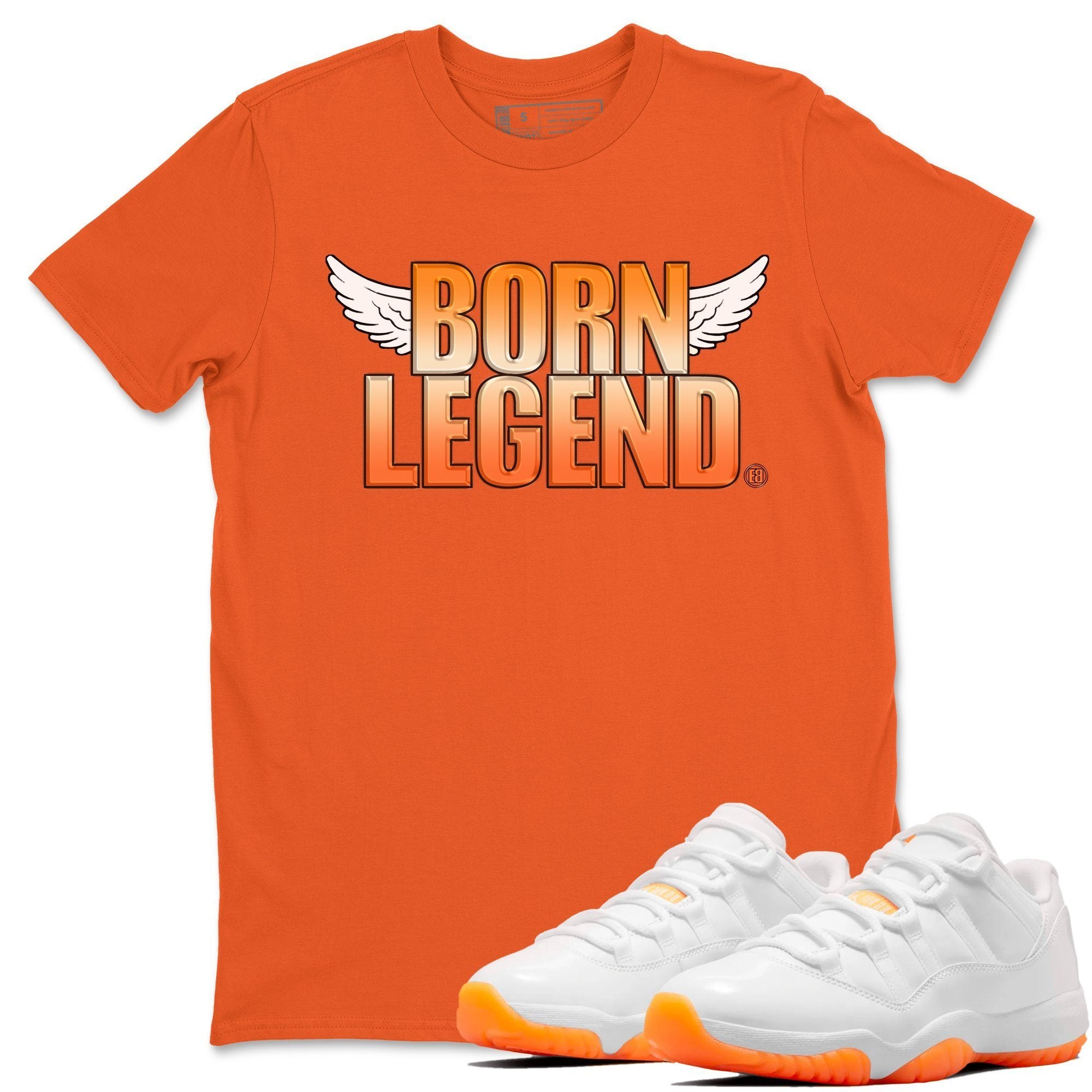 Jordan 11 Citrus Shirt To Match Jordans Born Legend Sneaker Tees Jordan 11 Citrus Drip Gear Zone Sneaker Matching Clothing Unisex Shirts