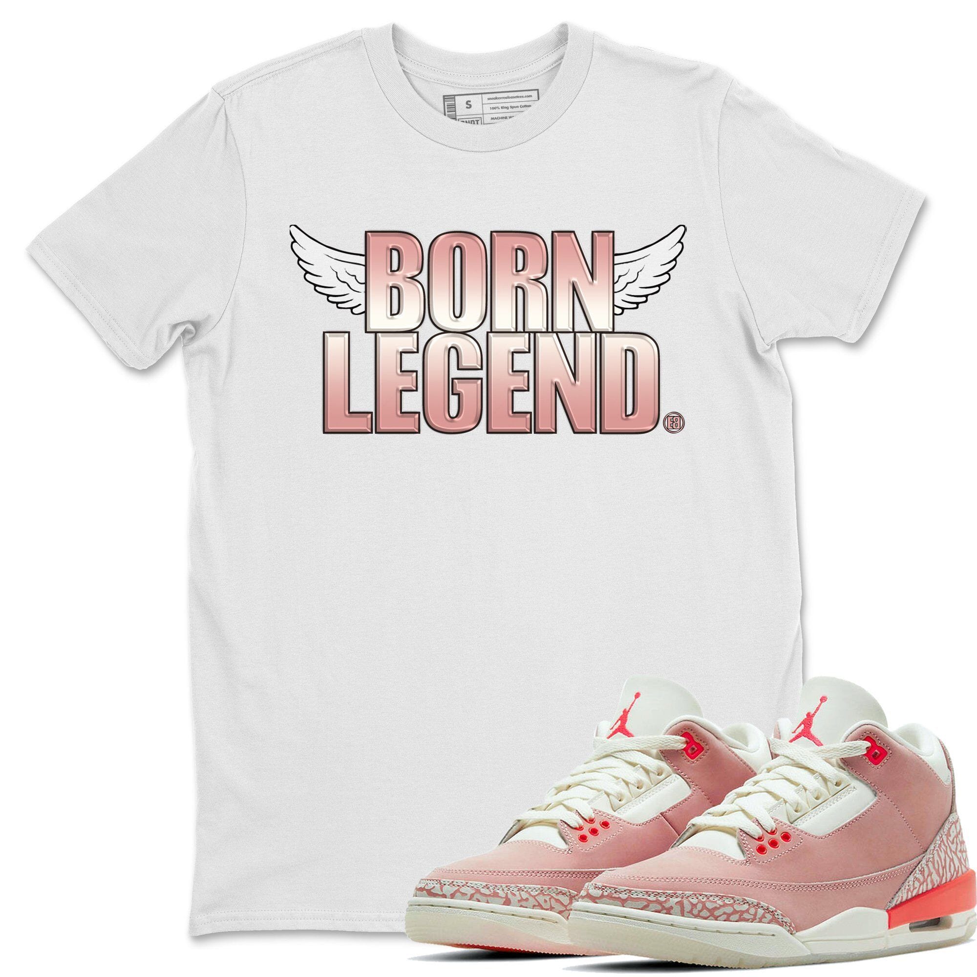 Jordan 3 Rust Pink Shirt To Match Jordans Born Legend Sneaker Tees Jordan 3 Rust Pink Drip Gear Zone Sneaker Matching Clothing Unisex Shirts