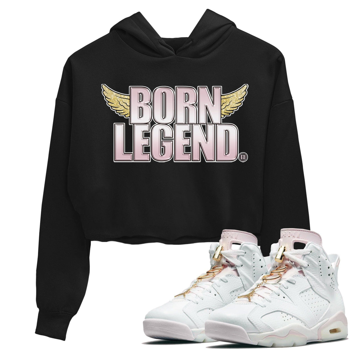 Jordan 6 Gold Hoops Sneaker Matching T-Shirt Born Legend Sneaker Tees Jordan 6 Gold Hoops Sneaker Release Tees Women's Shirts