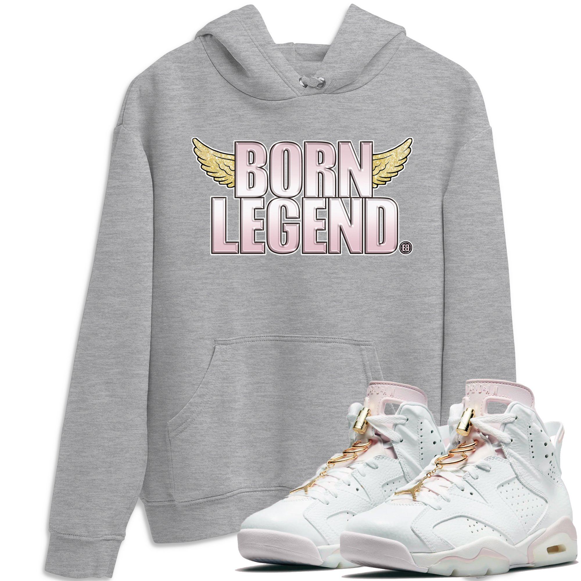 Jordan 6 Gold Hoops Shirt To Match Jordans Born Legend Sneaker Tees Jordan 6 Gold Hoops Drip Gear Zone Sneaker Matching Clothing Unisex Shirts