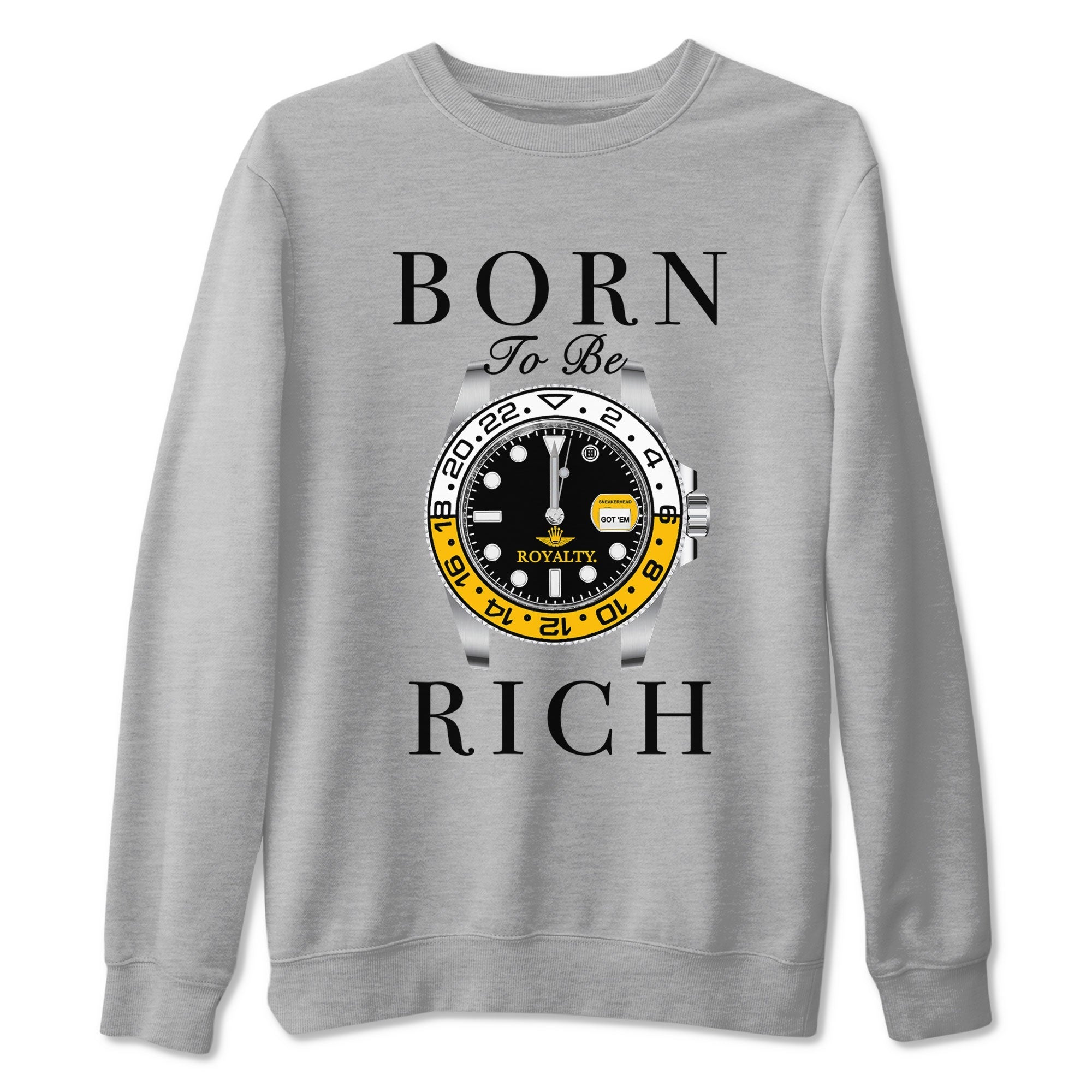 AJ1 Yellow Ochre shirt to match jordans Born To Be Rich sneaker tees streetwear brand Air Jordan 1 Yellow Ochre Drip Gear Zone Brand unisex cotton Heather Grey 2 crew neck shirt