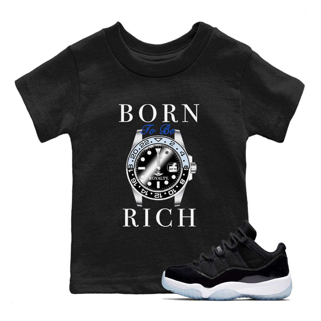 AJ11 Space shirt to match jordans Born To Be Rich sneaker tees Air Jordan 11 Retro Space Drip Gear Zone baby toddler Black 1 cotton Shirt