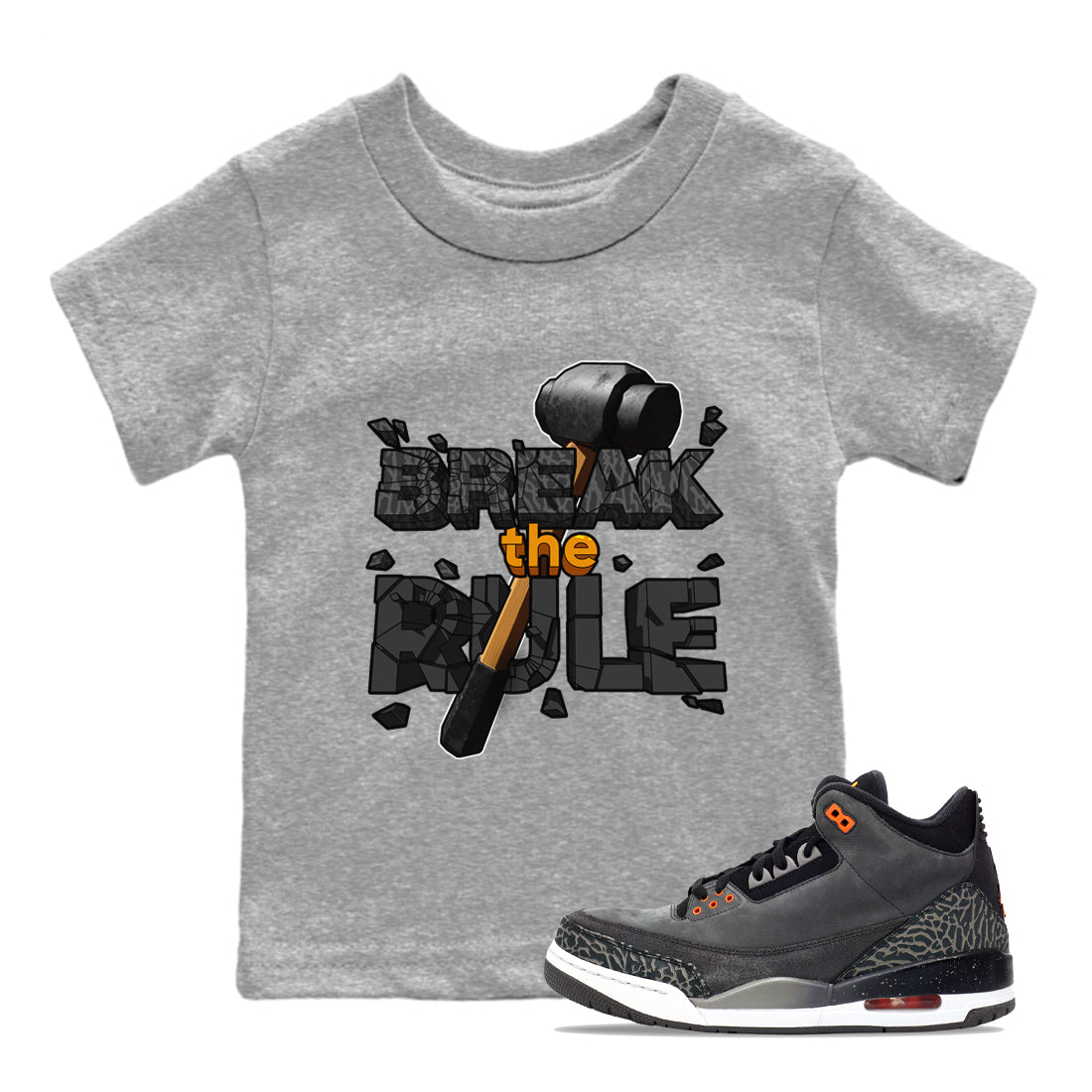 Air Jordan 3 Fear shirt to match jordans Break The Rule sneaker tees AJ3 Fear Drip Gear Zone Baby Toddler Heather Grey 1 T-Shirt
