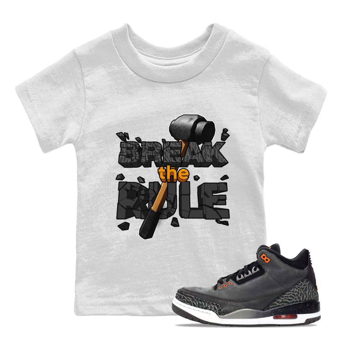 Air Jordan 3 Fear shirt to match jordans Break The Rule sneaker tees AJ3 Fear Drip Gear Zone Baby Toddler White 1 T-Shirt