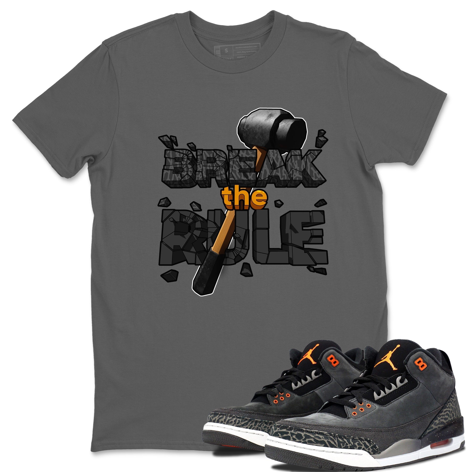 Air Jordan 3 Fear shirt to match jordans Break The Rule sneaker tees AJ3 Fear Drip Gear Zone Unisex Cool Grey 1 T-Shirt