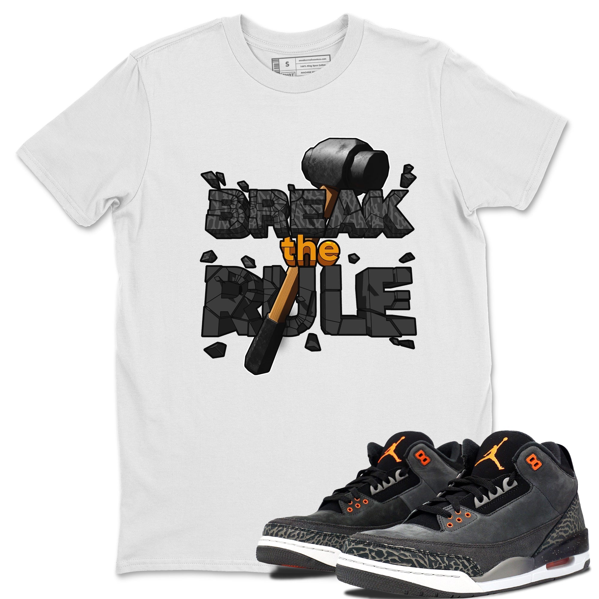 Air Jordan 3 Fear shirt to match jordans Break The Rule sneaker tees AJ3 Fear Drip Gear Zone Unisex White 1 T-Shirt
