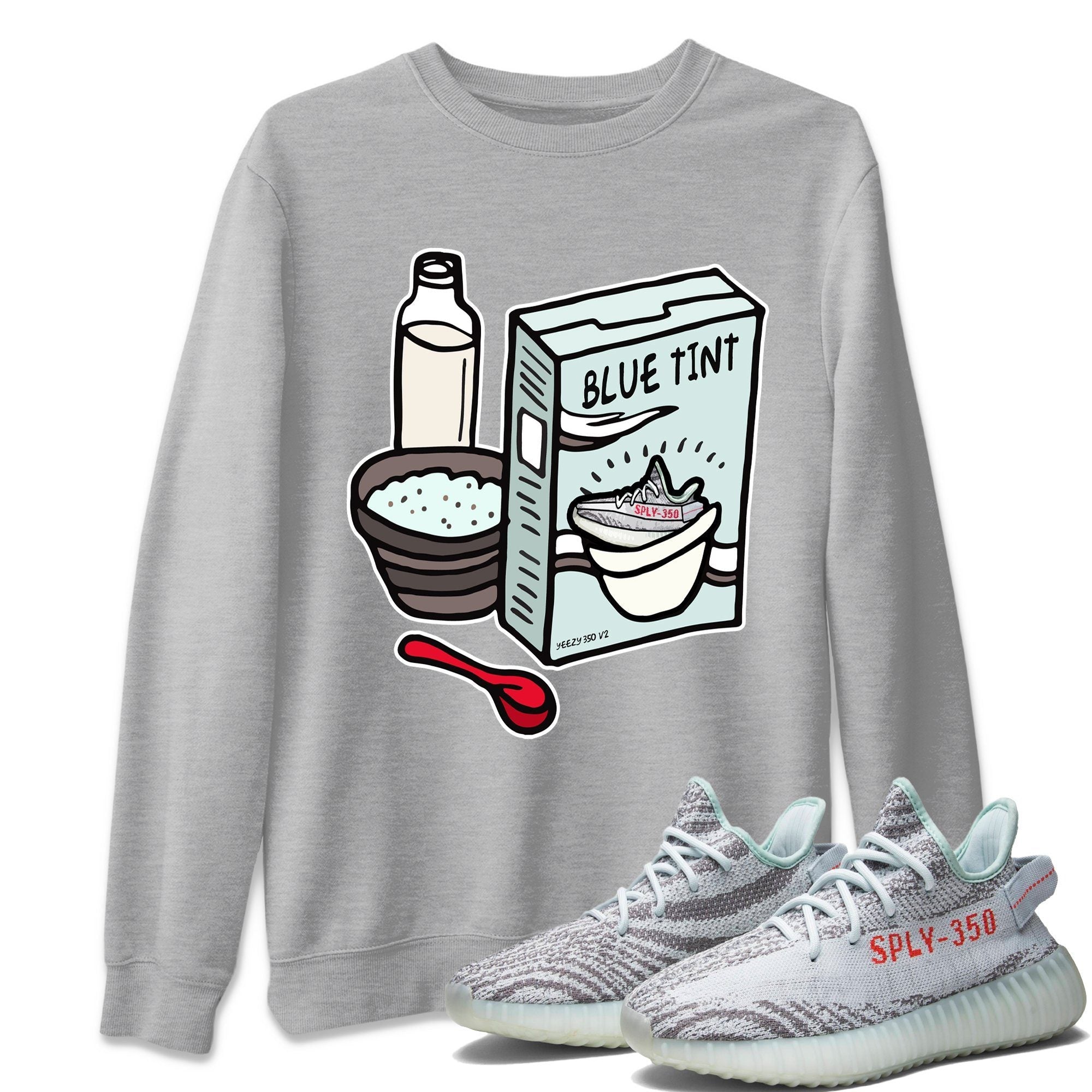 Yeezy 350 Blue Tint Shirt To Match Jordans Breakfast Cereal Sneaker Tees Yeezy 350 Blue Tint Drip Gear Zone Sneaker Matching Clothing Unisex Shirts