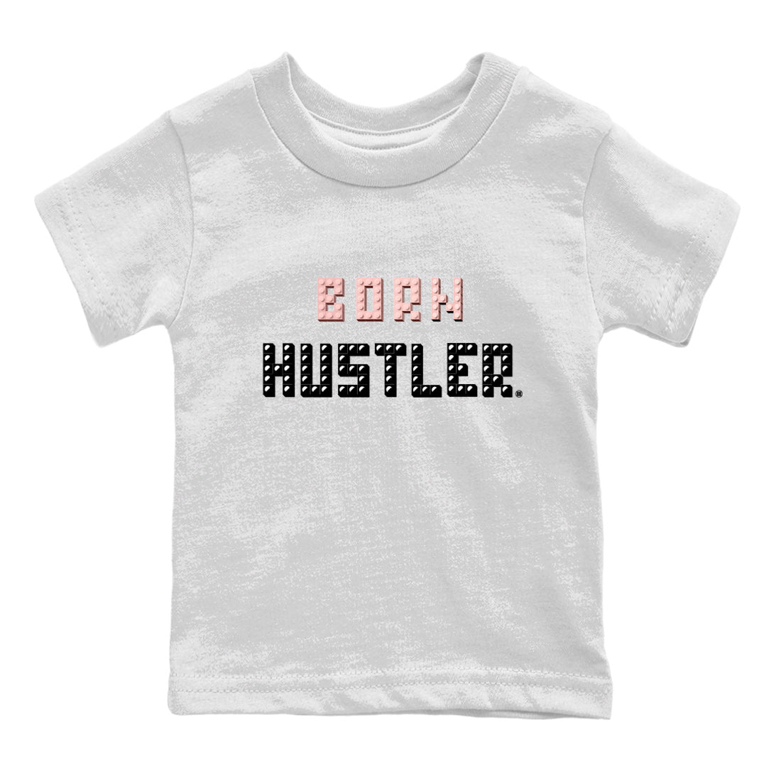 Air Jordan 1 Washed Pink Sneaker Match Tees Brick Born Hustler t shirt Air Jordan 1 WMNS Washed Pink Sneaker Shirt Kids Shirts White 2