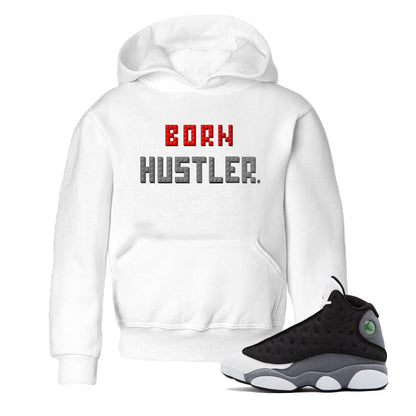 Air Jordan 13 Black Flint Sneaker Match Tees Brick Born Hustler t shirt Air Jordan 13 Retro Black Flint Sneaker Tees Kids Shirts White 1