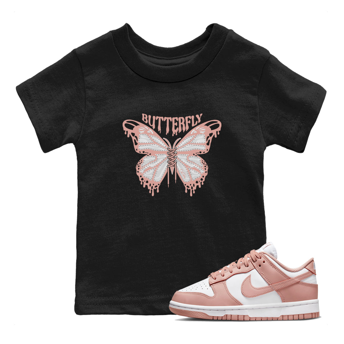 Dunk Rose Whisper shirt to match jordans Butterfly Streetwear Sneaker Shirt Nike Dunk LowRose Whisper Drip Gear Zone Sneaker Matching Clothing Baby Toddler Black 1 T-Shirt