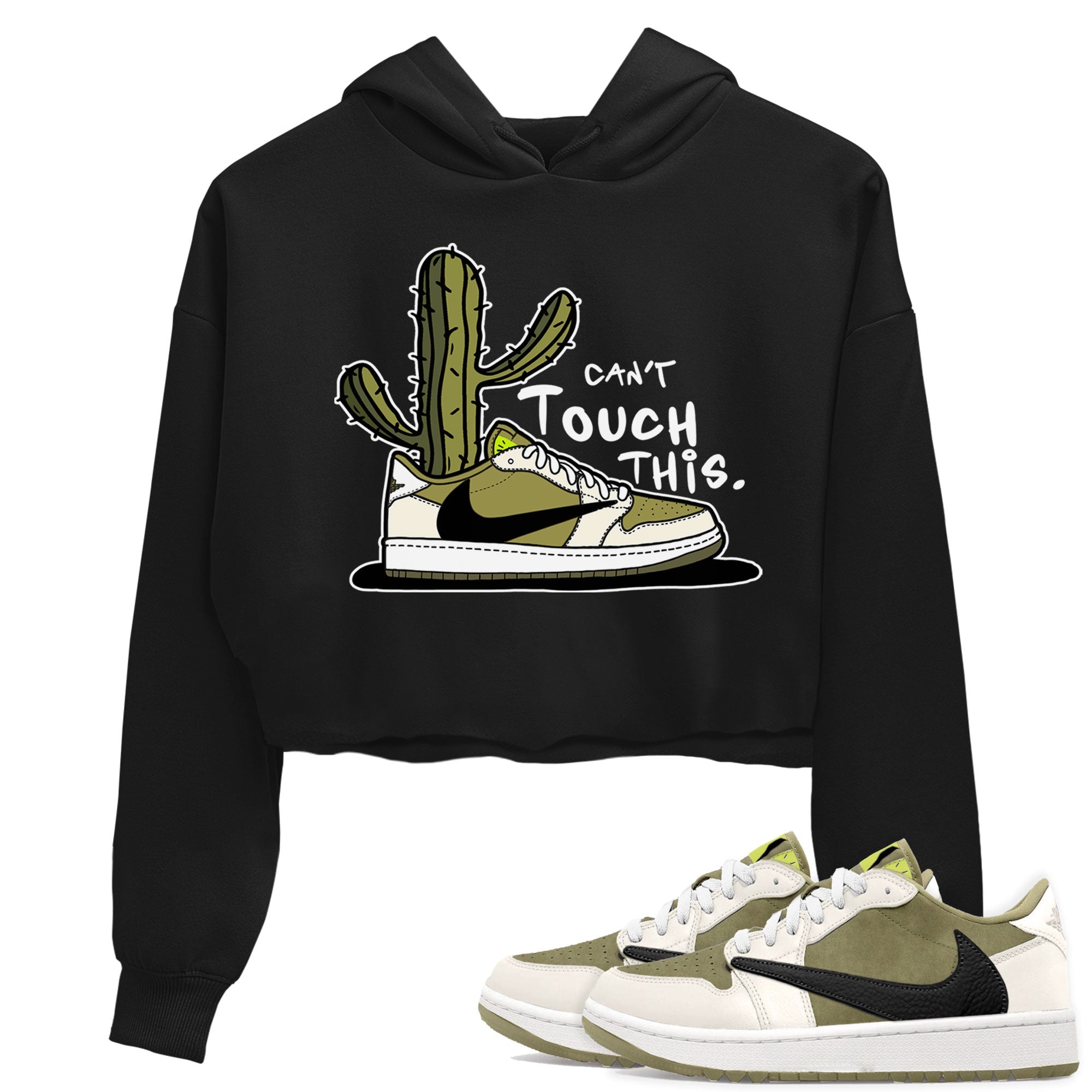 Air Jordan 1 X Travis Scott Golf Olive shirt to match jordans Can't Touch This Streetwear Sneaker Shirt Air Jordan 1 Travis Scott Golf Drip Gear Zone Sneaker Matching Clothing Black 1 Crop T-Shirt