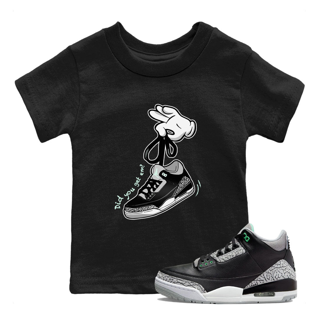 3s Green Glow shirt to match jordans Cartoon Hands sneaker tees Air Jordan 3 Green Glow Drip Gear Zone baby toddler Black 1 cotton Shirt