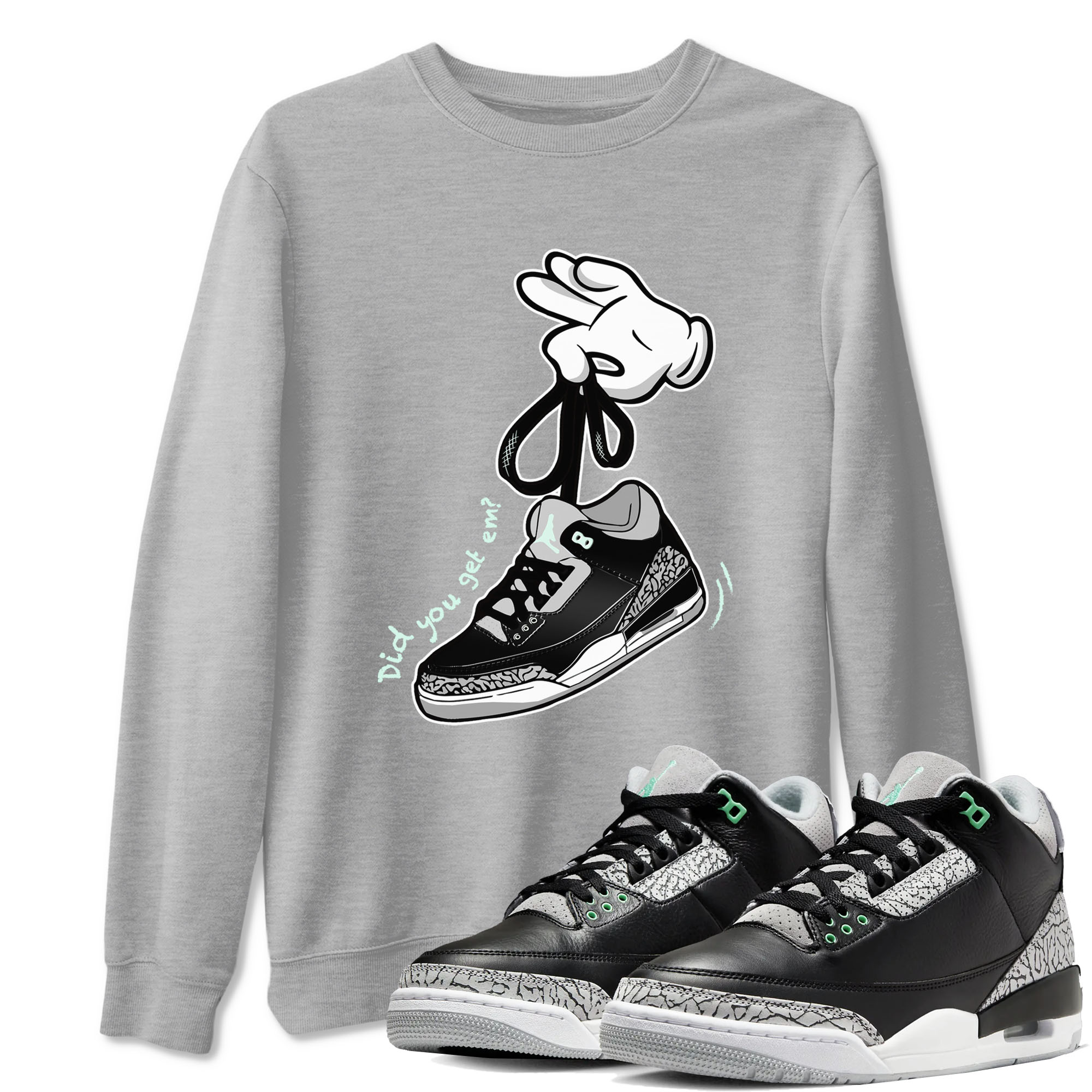 3s Green Glow shirt to match jordans Cartoon Hands sneaker tees Air Jordan 3 Green Glow Drip Gear Zone unisex cotton Heather Grey 1 crew neck shirt
