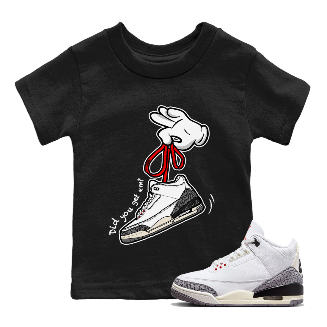Air Jordan 3 White Cement Shirt To Match Jordans Cartoon Hands Sneaker Tees Air Jordan 3 Retro White Cement Drip Gear Zone Sneaker Matching Clothing Kids Shirts Black 1