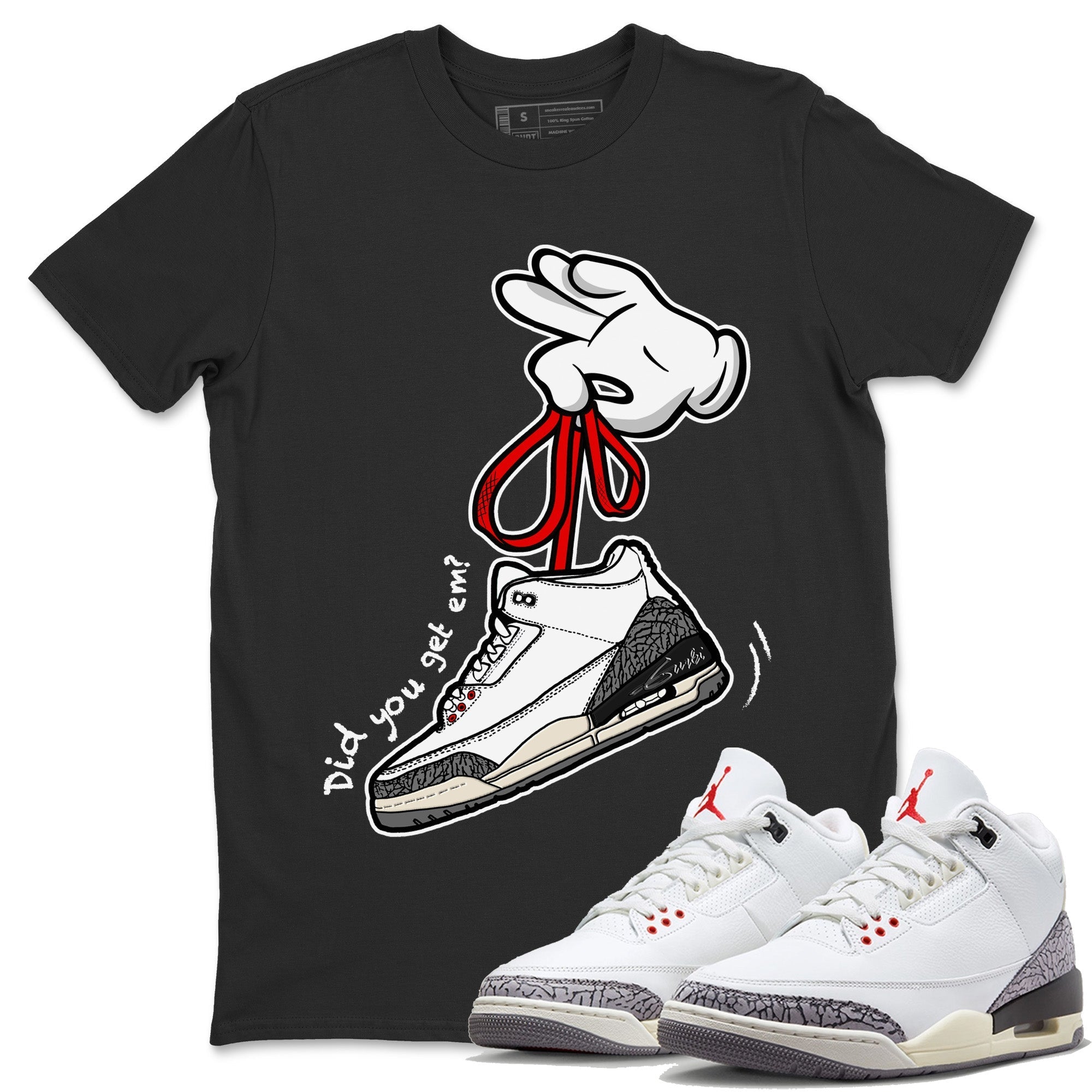 Air Jordan 3 White Cement Shirt To Match Jordans Cartoon Hands Sneaker Tees Air Jordan 3 Retro White Cement Drip Gear Zone Sneaker Matching Clothing Unisex Shirts Black 1