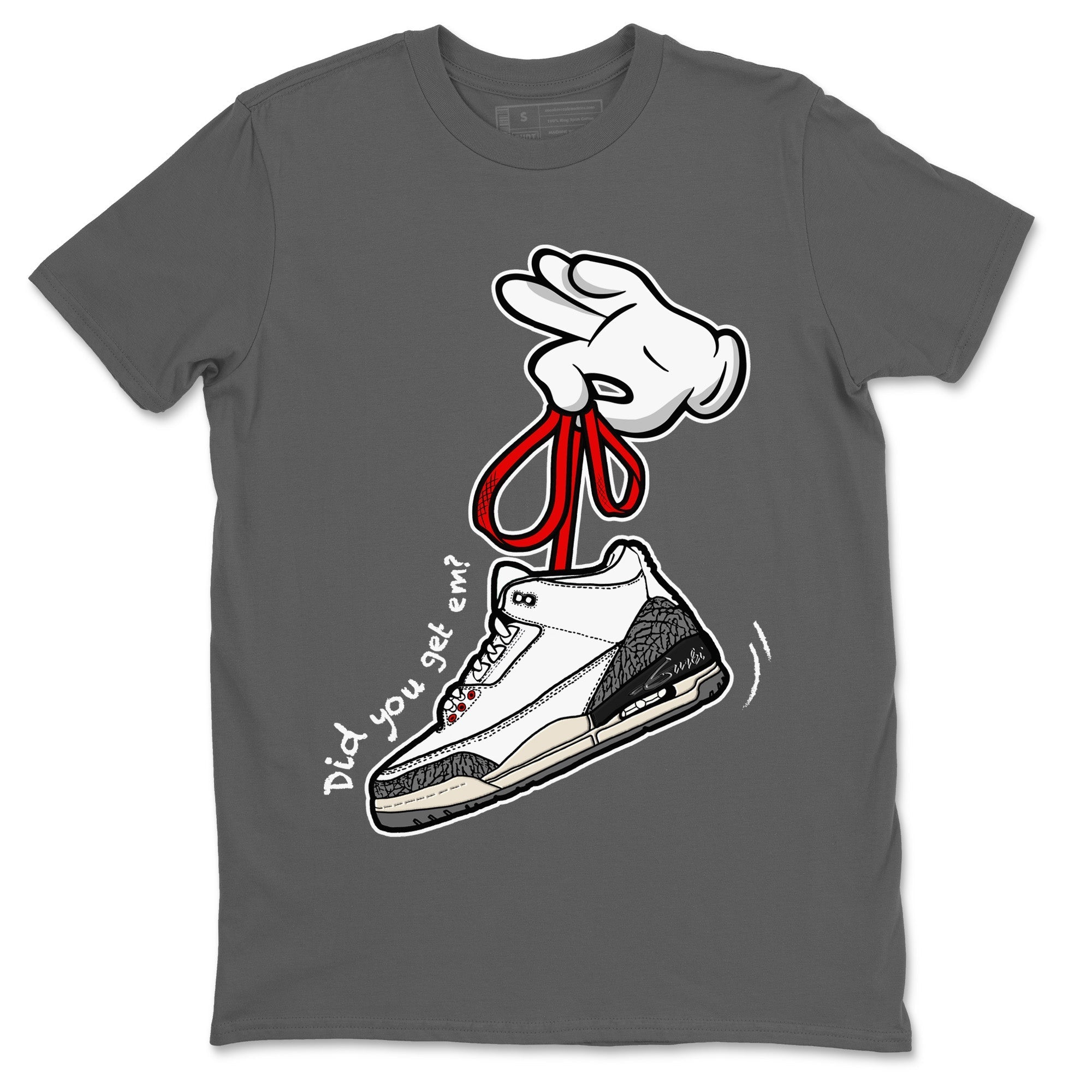 Air Jordan 3 White Cement Shirt To Match Jordans Cartoon Hands Sneaker Tees Air Jordan 3 Retro White Cement Drip Gear Zone Sneaker Matching Clothing Unisex Shirts Cool Grey 2