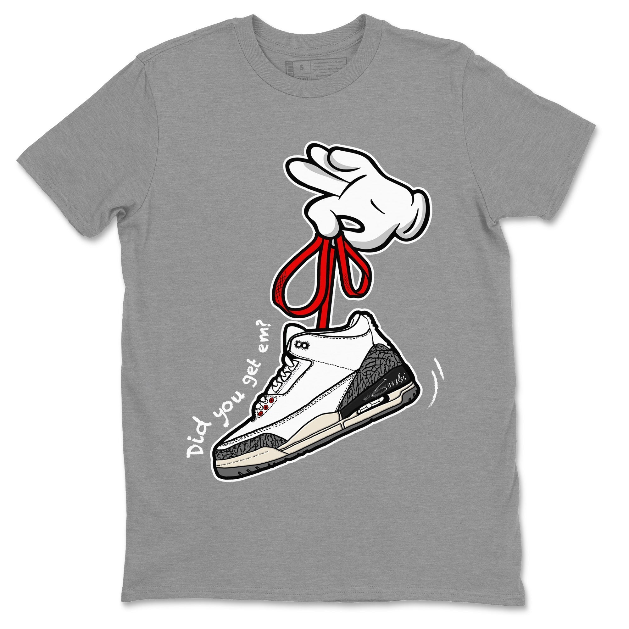 Air Jordan 3 White Cement Shirt To Match Jordans Cartoon Hands Sneaker Tees Air Jordan 3 Retro White Cement Drip Gear Zone Sneaker Matching Clothing Unisex Shirts Heather Grey 2