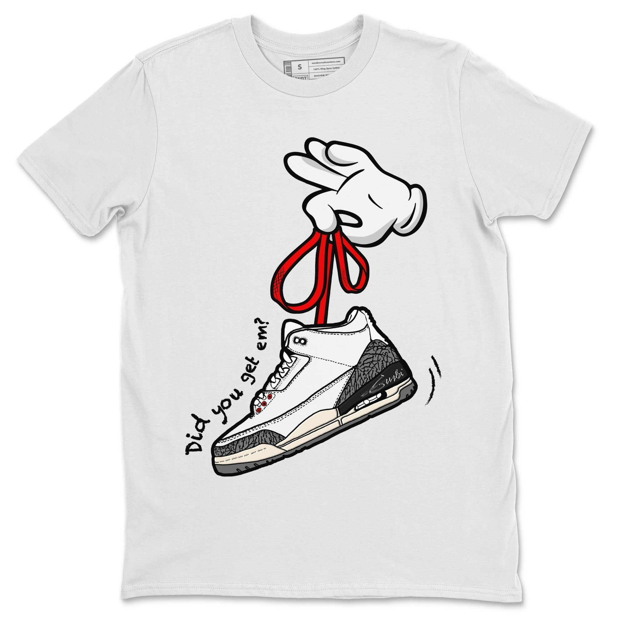 Air Jordan 3 White Cement Shirt To Match Jordans Cartoon Hands Sneaker Tees Air Jordan 3 Retro White Cement Drip Gear Zone Sneaker Matching Clothing Unisex Shirts White 2